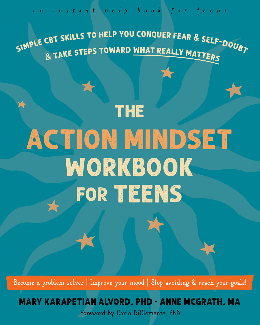 The Action Mindset Workbook for Teens Simple CBT Skills to Help You Conquer Fear and Self-Doubt and Take Steps Toward What Really Matters - (PDF/EPUB Version)