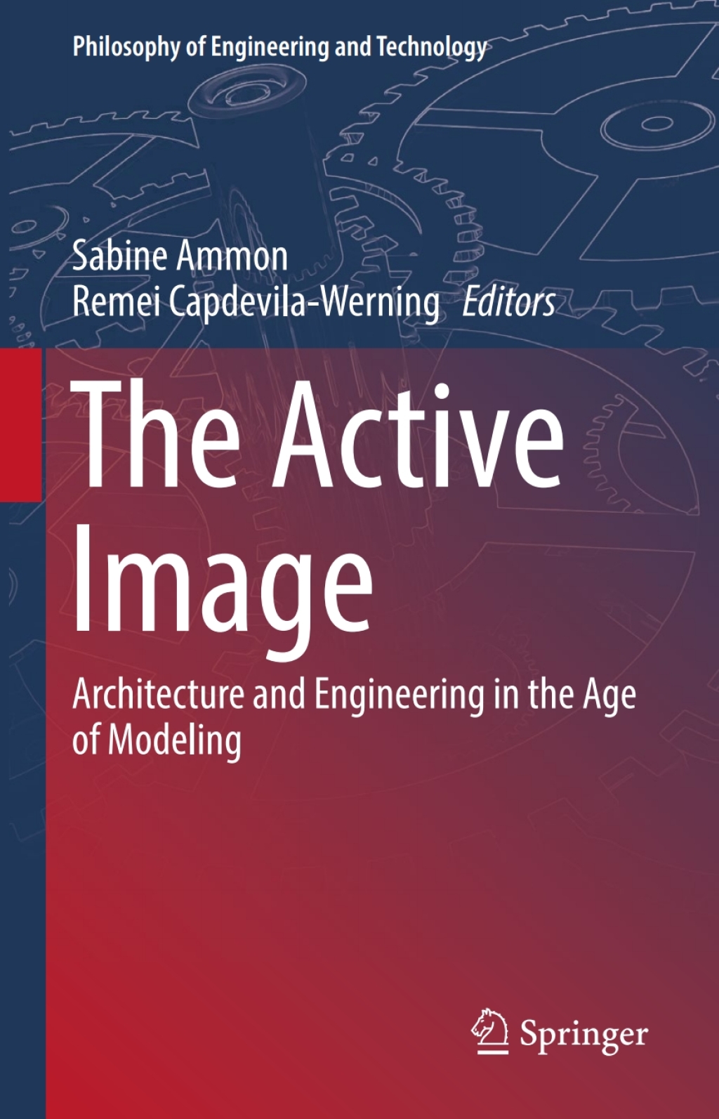 The Active Image Architecture and Engineering in the Age of Modeling â ...