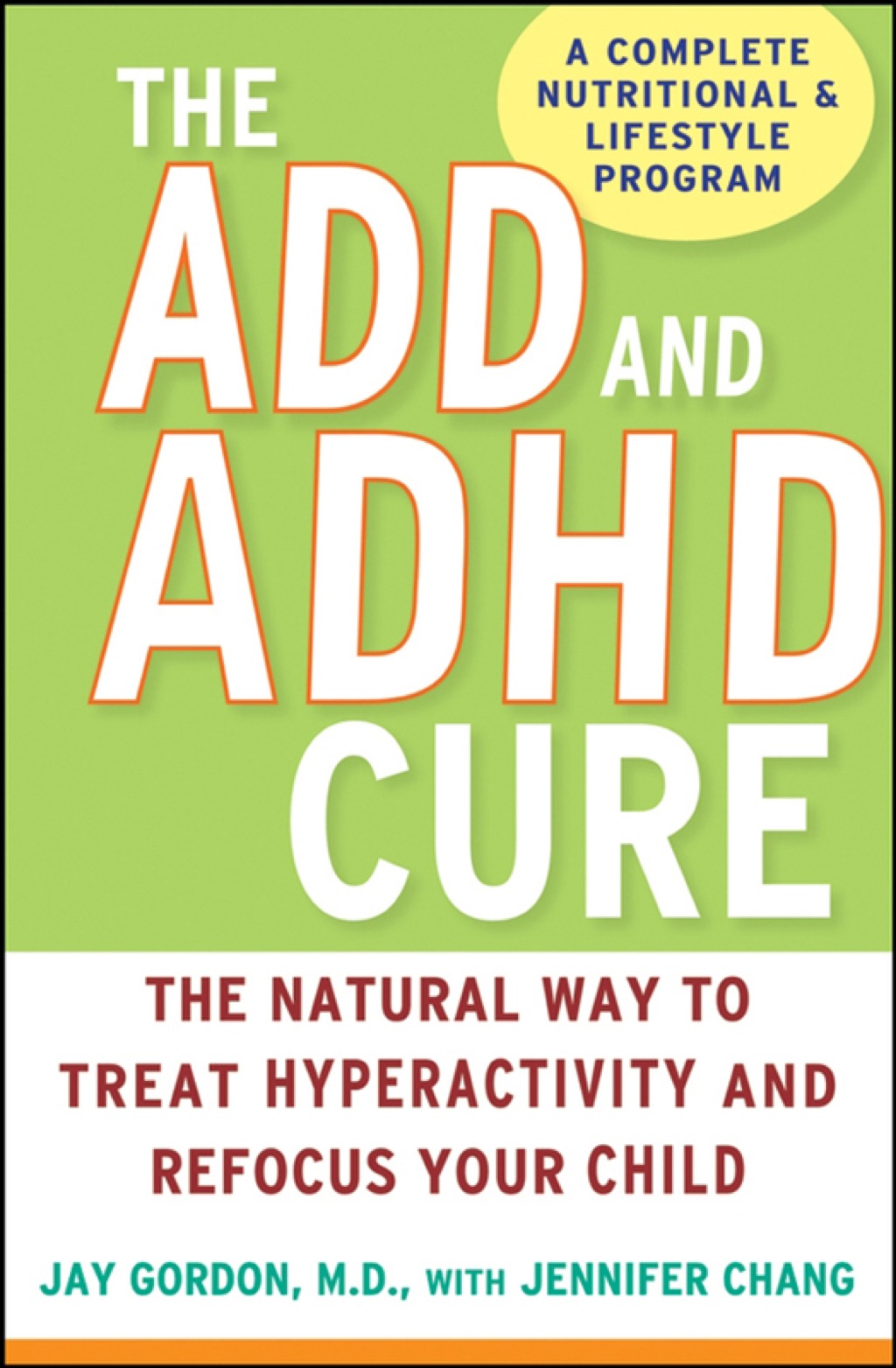 The ADD and ADHD Cure The Natural Way to Treat Hyperactivity and Refocus Your Child 1st Edition - (PDF/EPUB Version)