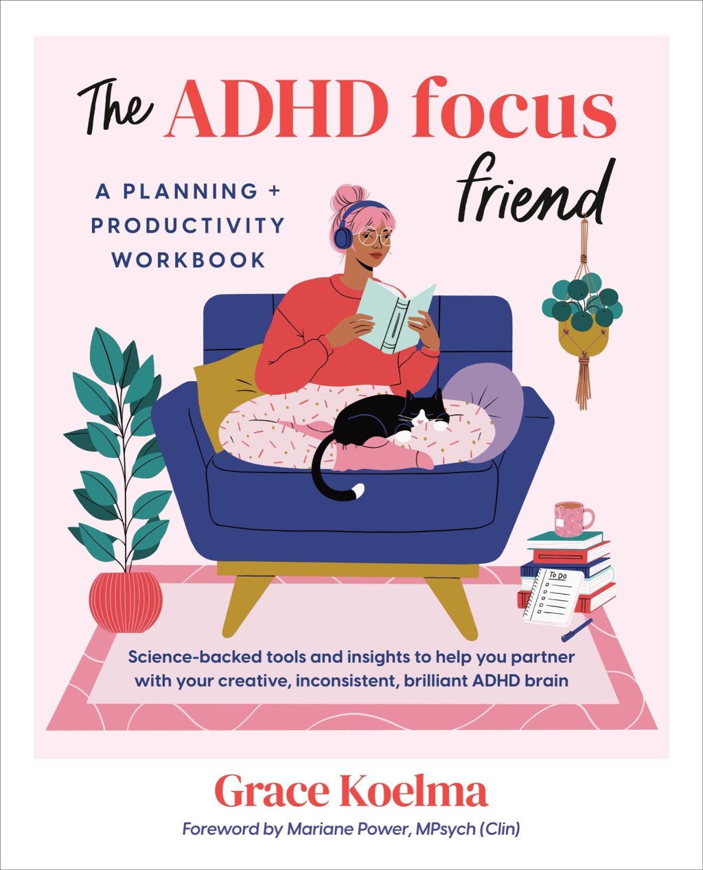 The ADHD Focus Friend A Planning + Productivity Workbook - (PDF/EPUB Version)