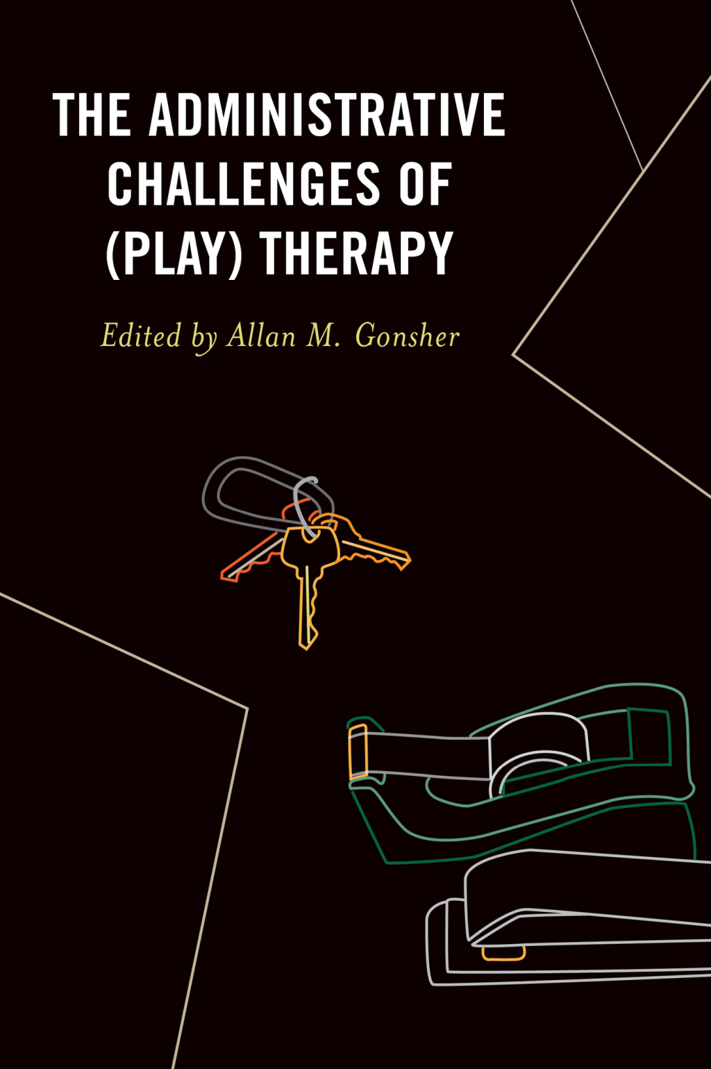 The Administrative Challenges of (Play) Therapy - (PDF/EPUB Version)