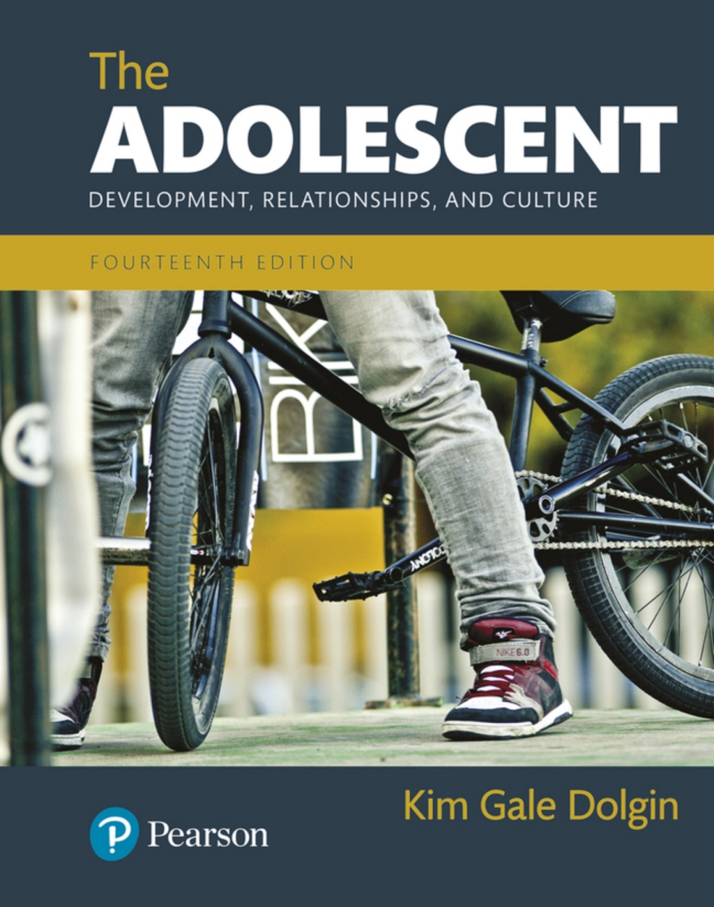 The Adolescent: Development, Relationships, and Culture (Pearson+) 14th Edition â€“ PDF/EPUB Version Downloadable