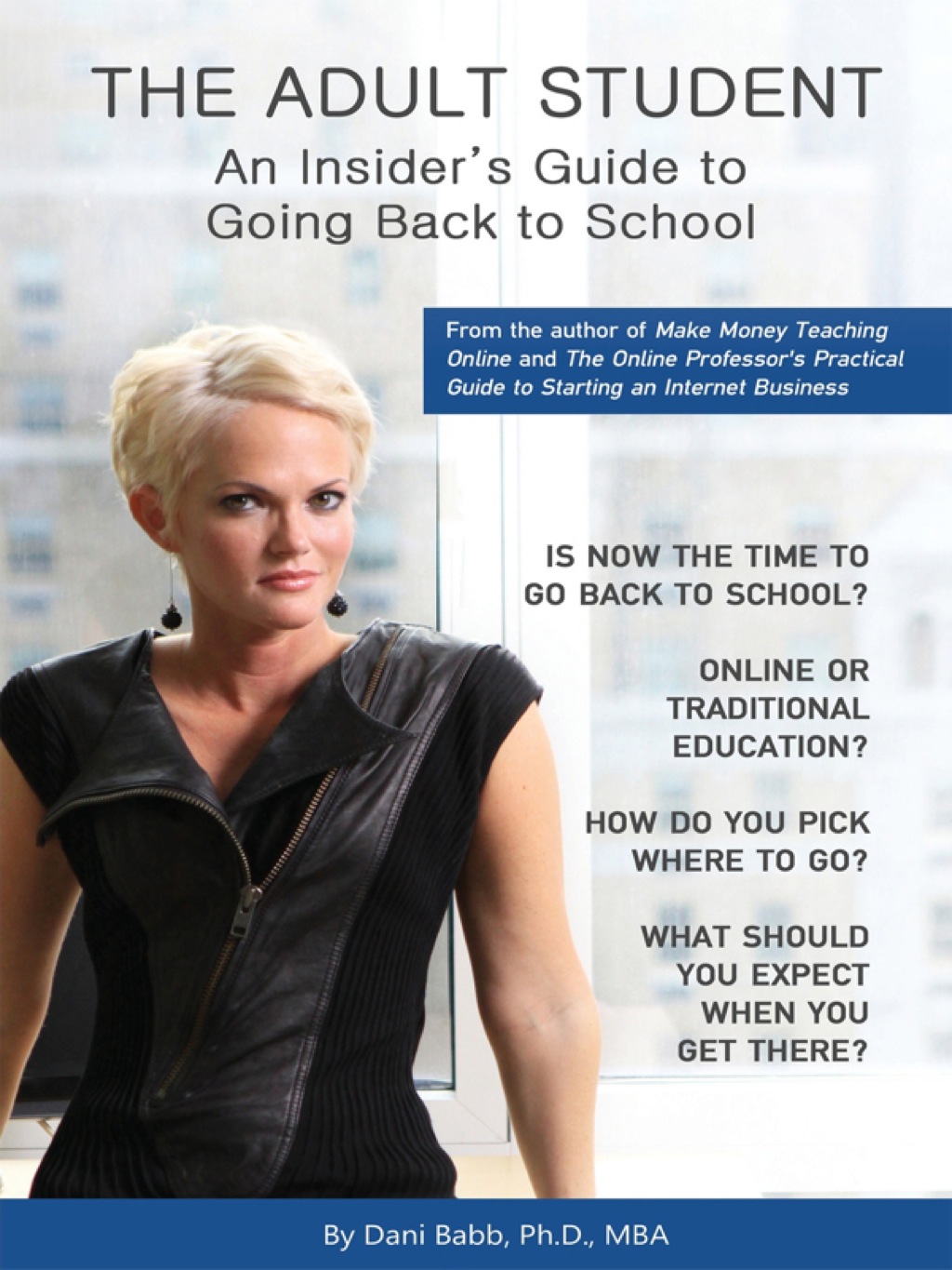 THE ADULT STUDENT An Insider's Guide to Going Back to School - (PDF/EPUB Version)