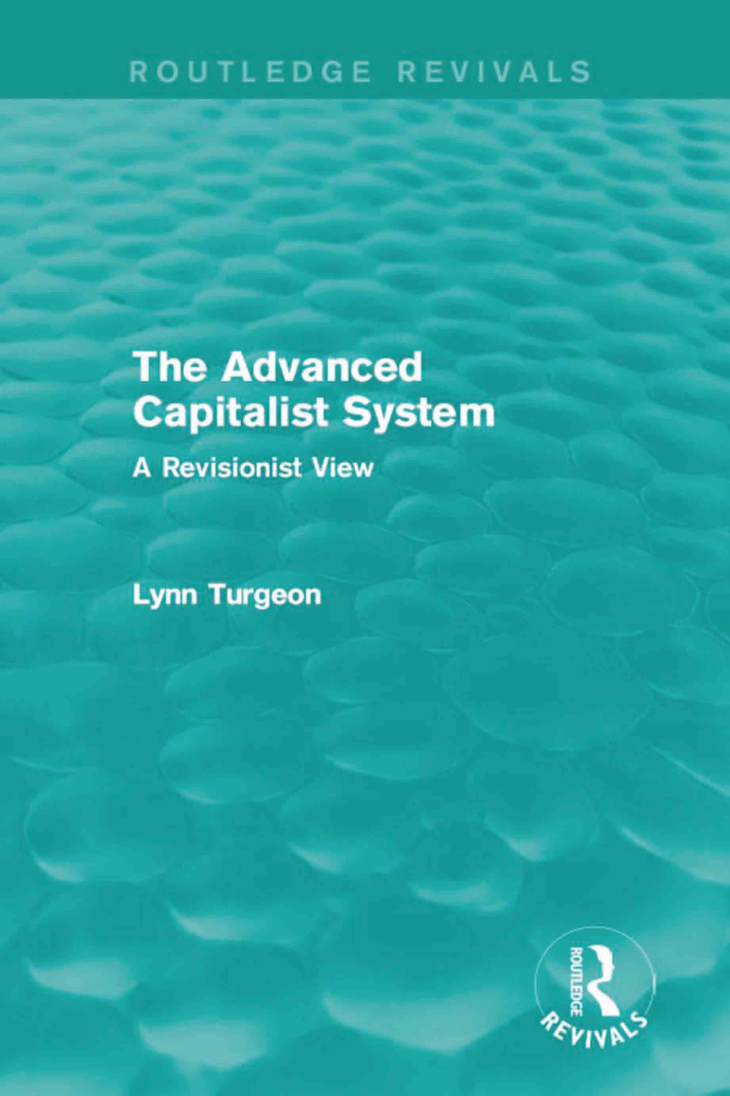 The Advanced Capitalist System A Revisionist View 1st Edition â€“ PDF ...