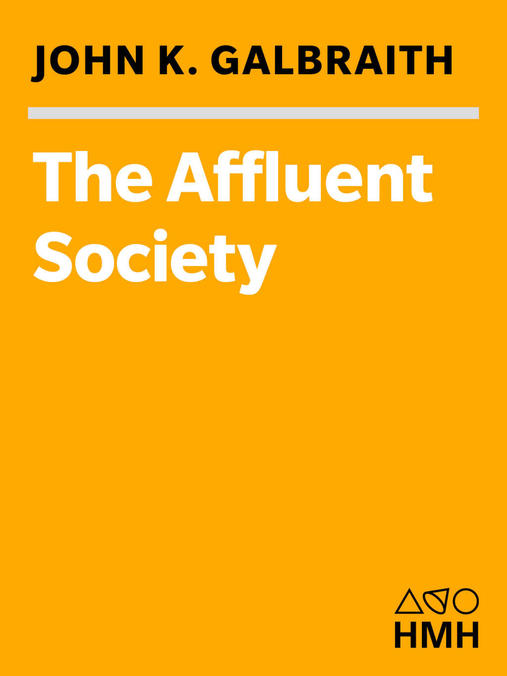The Affluent Society - (PDF/EPUB Version)