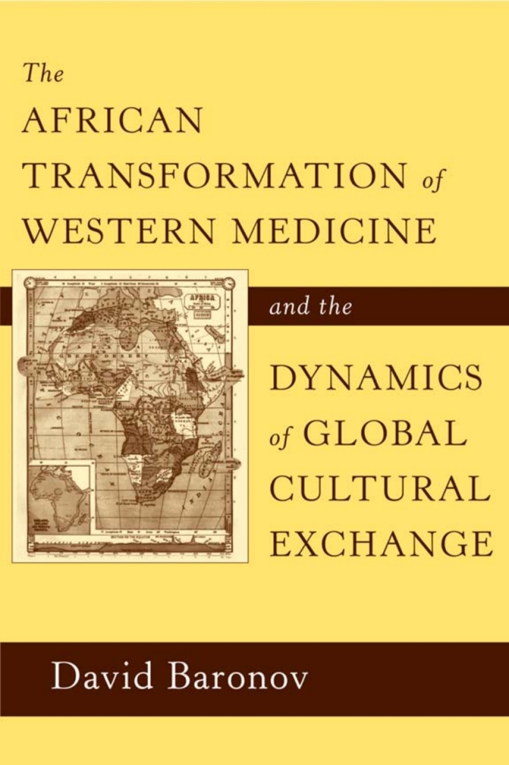 The African Transformation of Western Medicine and the Dynamics of Global Cultural Exchange - (PDF/EPUB Version)