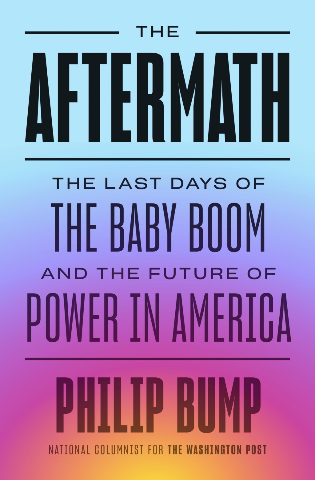 The Aftermath The Last Days of the Baby Boom and the Future of Power in America - (PDF/EPUB Version)
