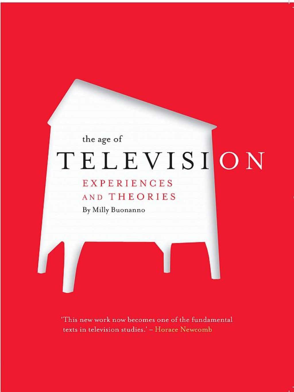 The Age of Television Experiences and Theories 1st Edition - (PDF/EPUB Version)
