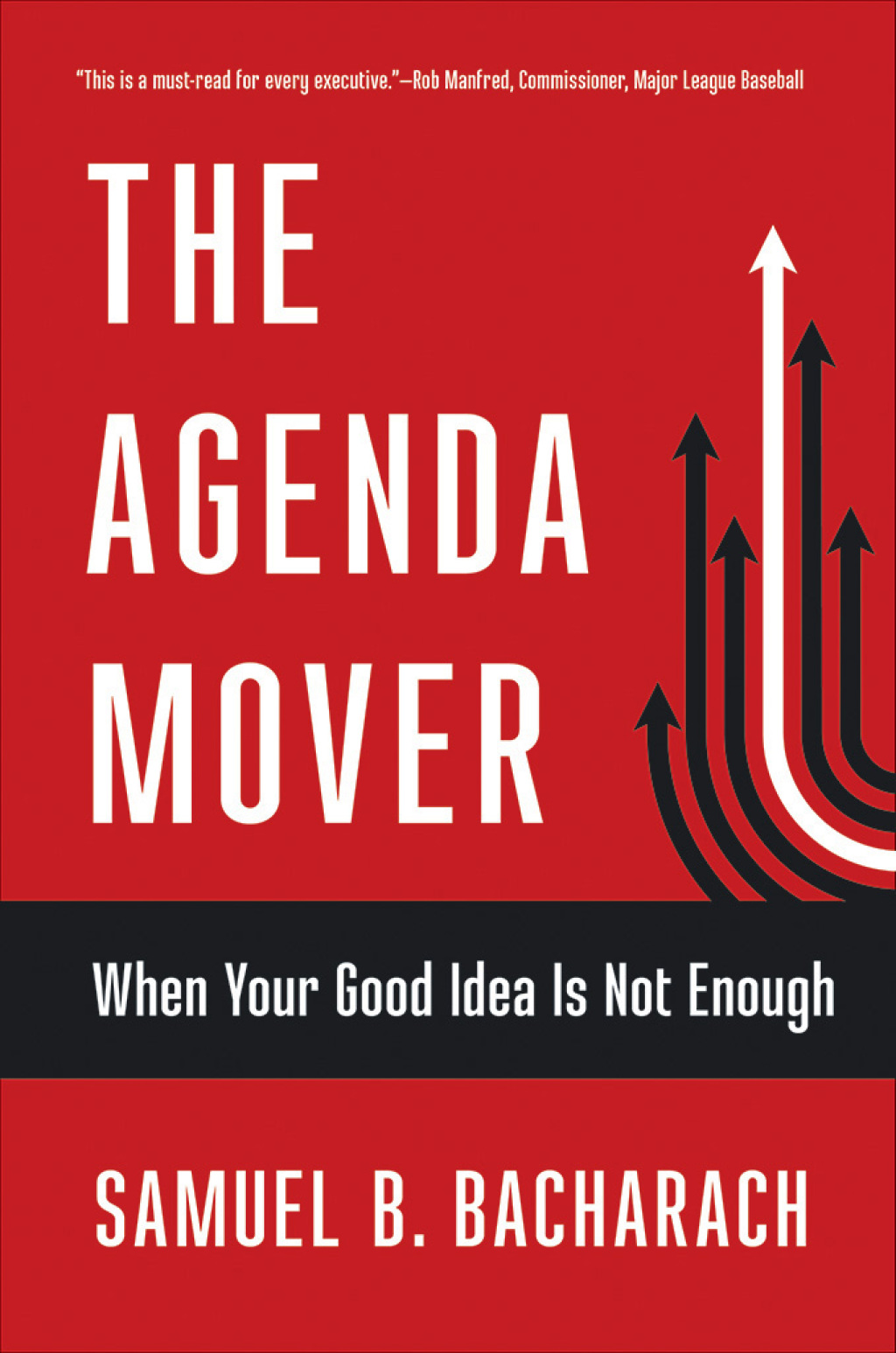 The Agenda Mover When Your Good Idea Is Not Enough - (PDF/EPUB Version)