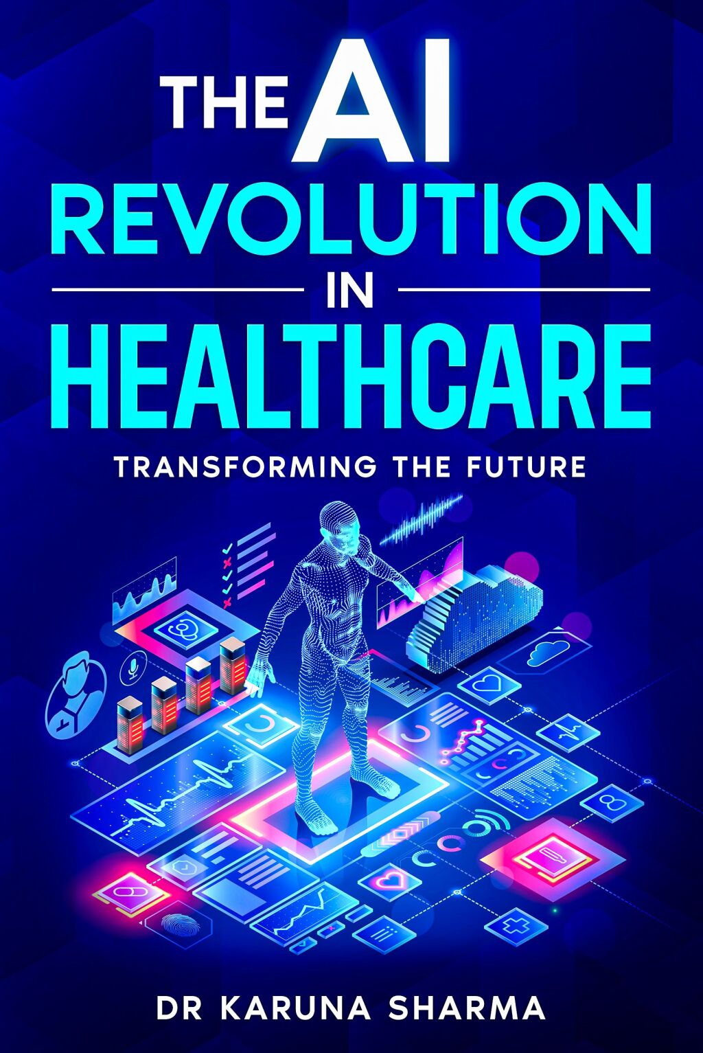 The AI Revolution in Healthcare Transforming the Future - (PDF/EPUB Version)