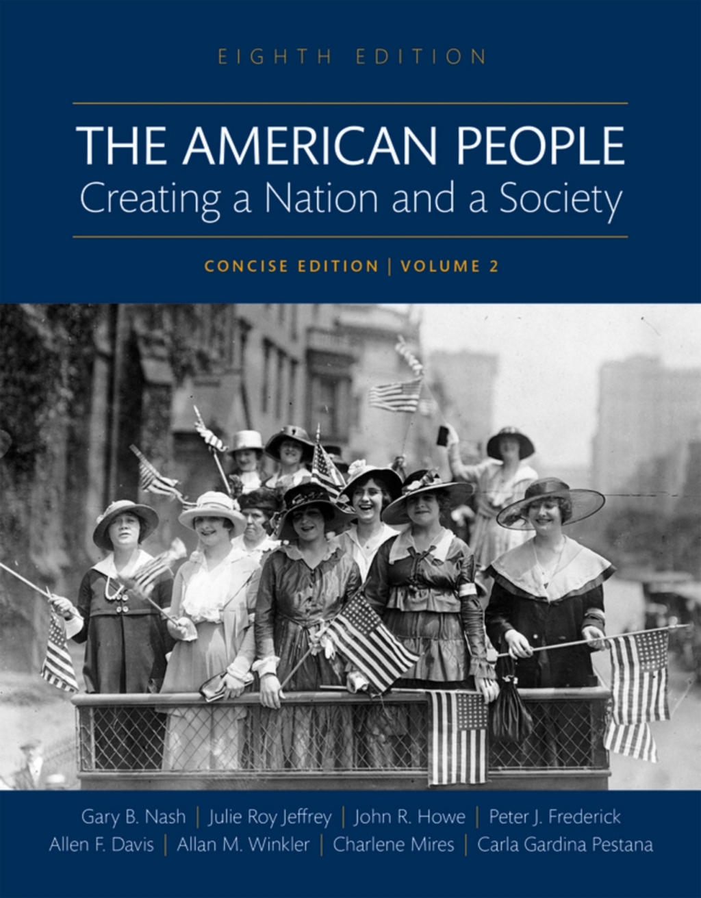 The American People: Creating a Nation and a Society, Concise Edition, Volume 2 (Pearson+) 8th Edition â€“ PDF/EPUB Version Downloadable