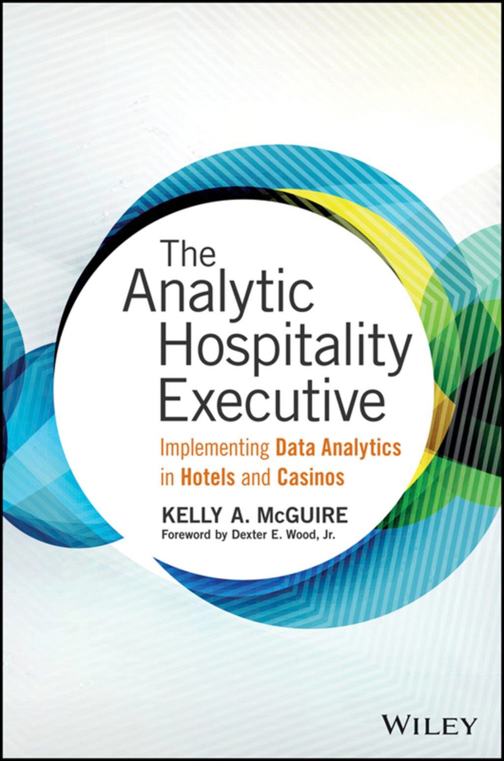 The Analytic Hospitality Executive: Implementing Data Analytics in Hotels and Casinos 1st Edition - (PDF/EPUB Version)