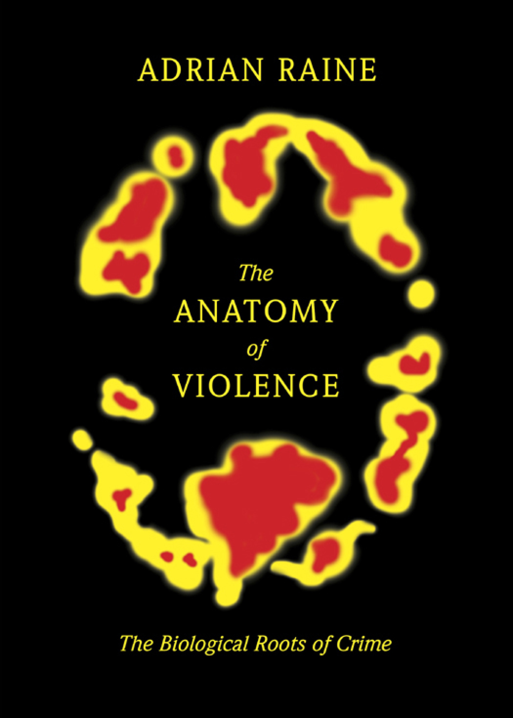 The Anatomy of Violence The Biological Roots of Crime - (PDF/EPUB Version)