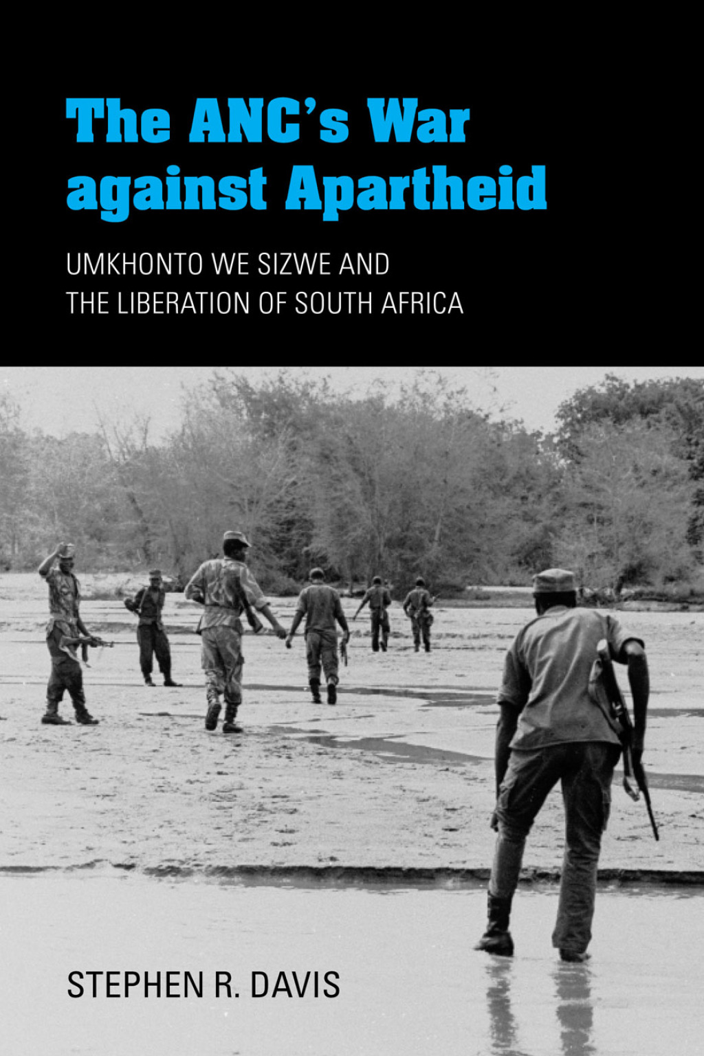 The ANC's War against Apartheid Umkhonto we Sizwe and the Liberation of South Africa - (PDF/EPUB Version)