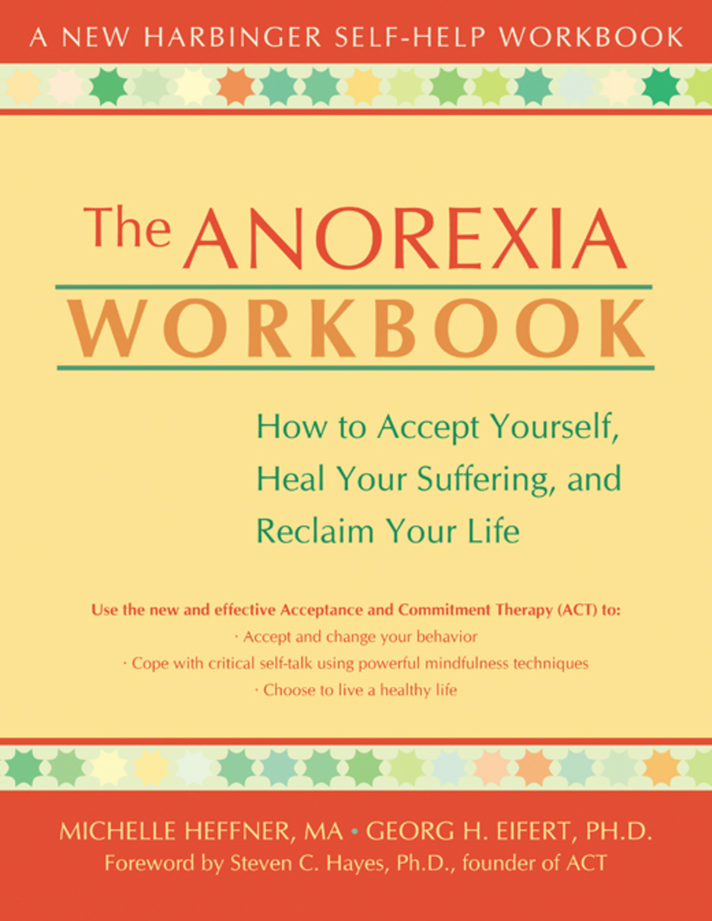 The Anorexia Workbook How to Accept Yourself, Heal Your Suffering, and Reclaim Your Life - (PDF/EPUB Version)