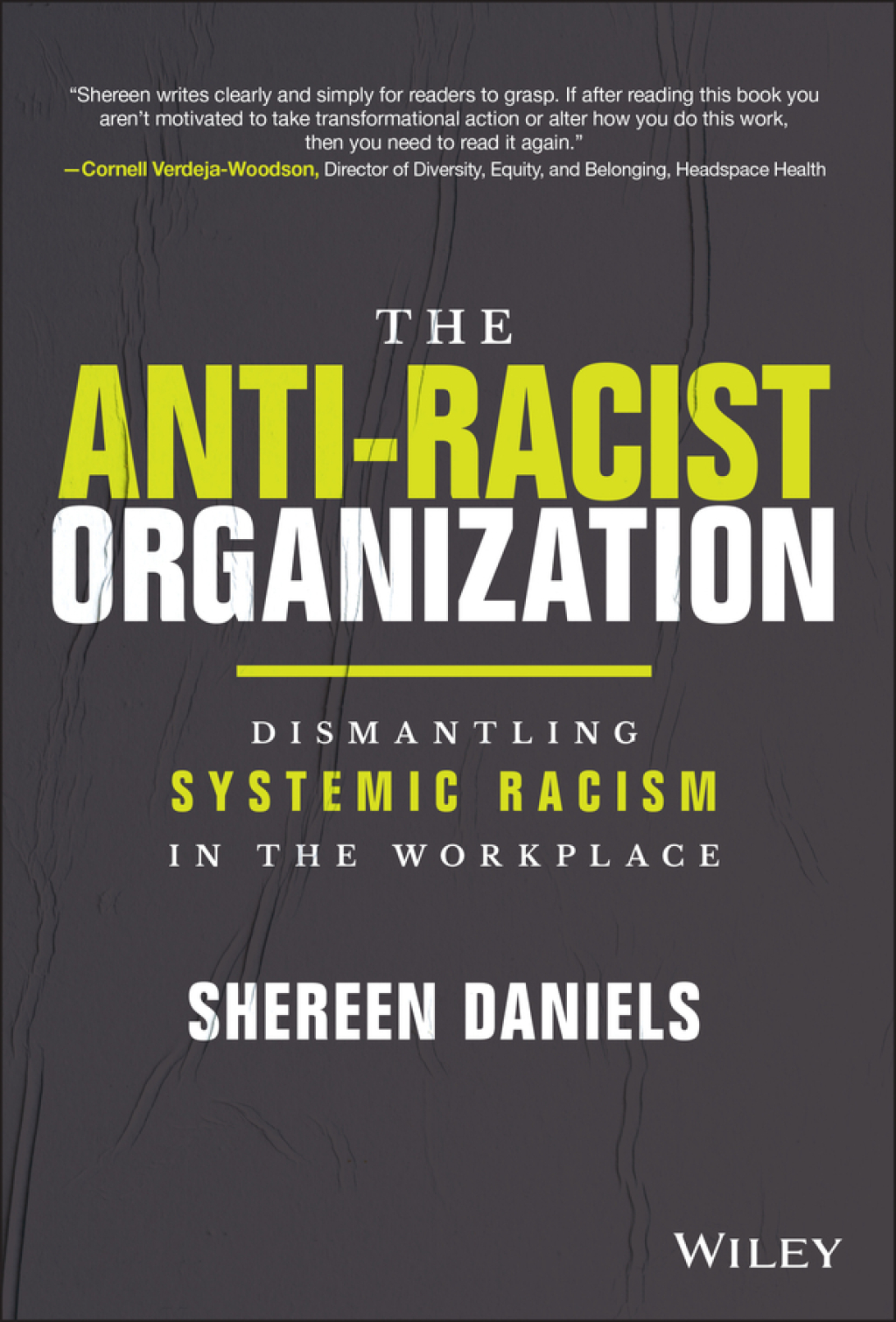The Anti-Racist Organization: Dismantling Systemic Racism in the Workplace Dismantling Systemic Racism in the Workplace 1st Edition - (PDF/EPUB Version)