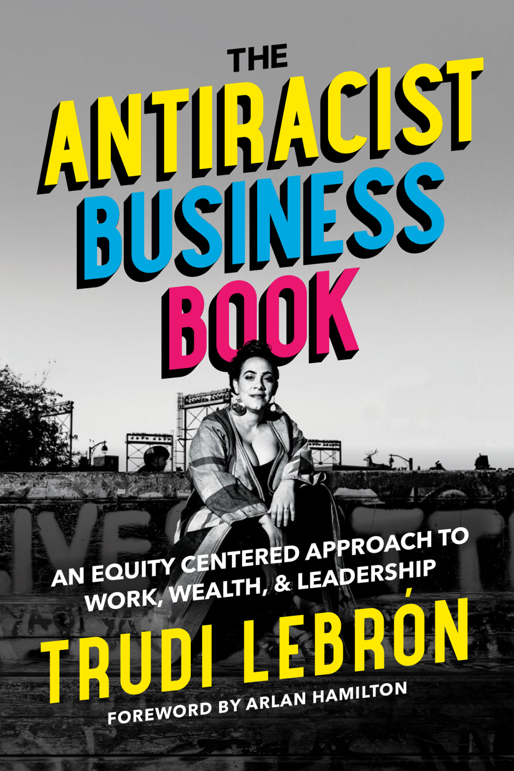 The Antiracist Business Book An Equity Centered Approach to Work, Wealth, and Leadership - (PDF/EPUB Version)