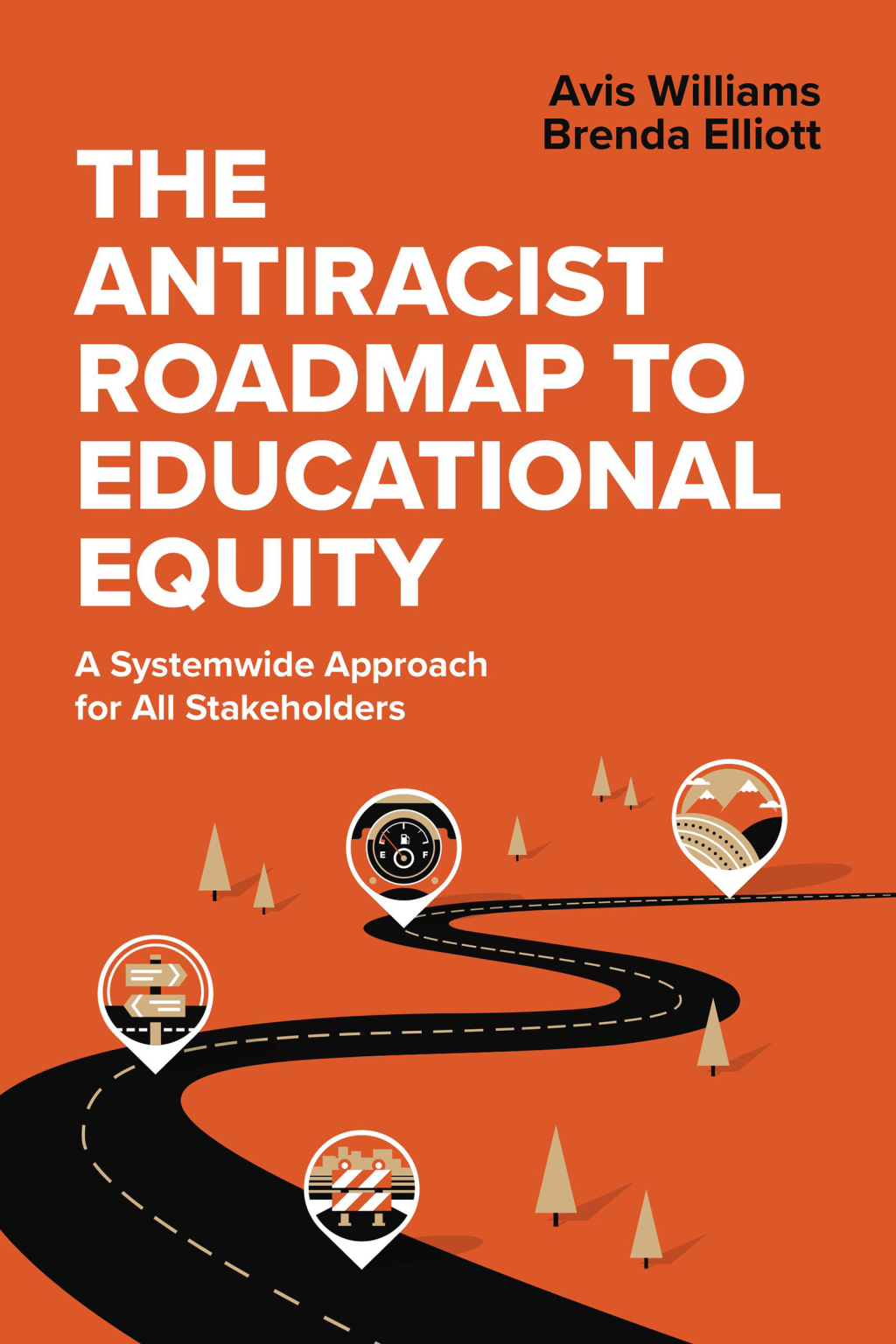 The Antiracist Roadmap to Educational Equity A Systemwide Approach for All Stakeholders - (PDF/EPUB Version)