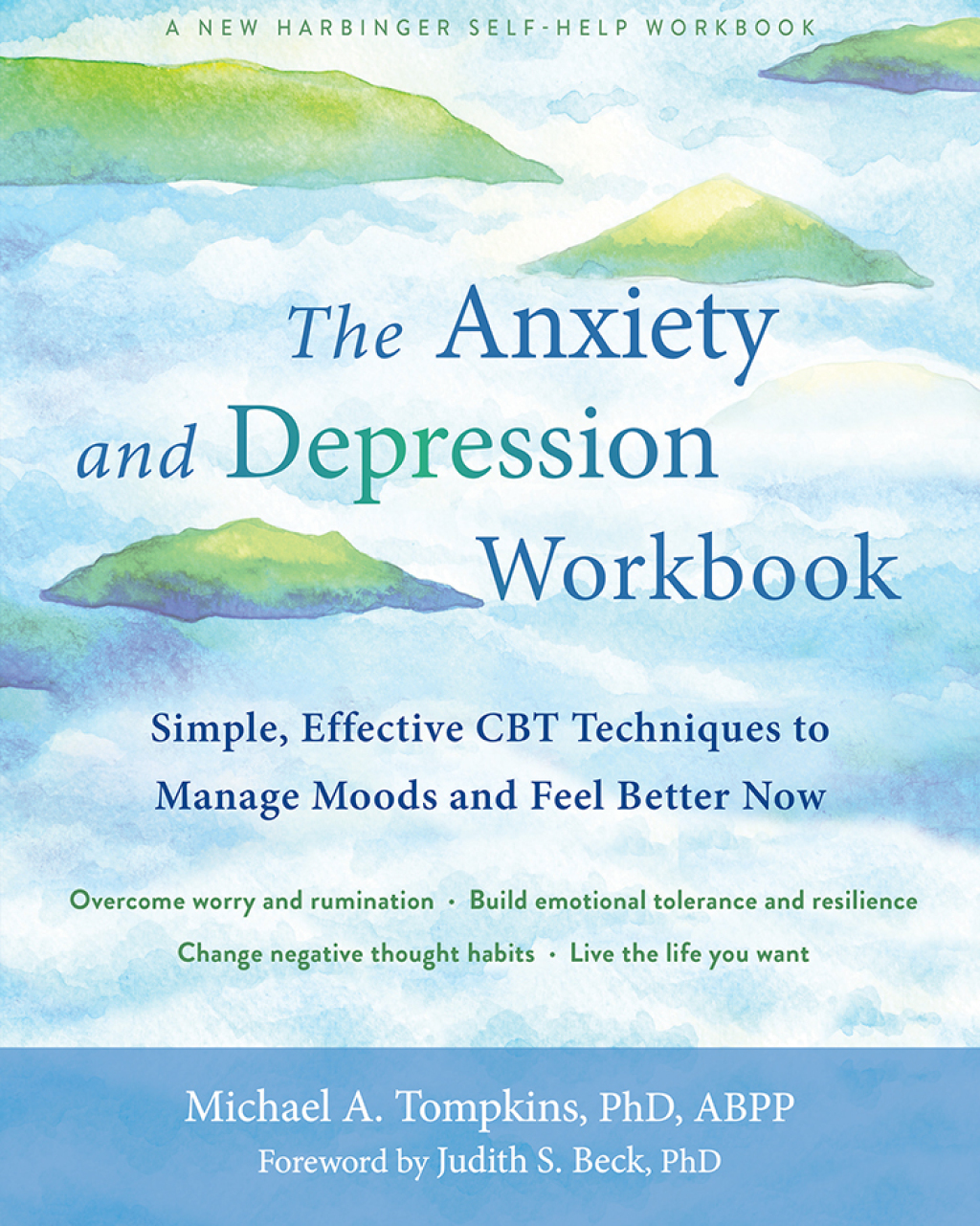 The Anxiety and Depression Workbook Simple, Effective CBT Techniques to Manage Moods and Feel Better Now - (PDF/EPUB Version)