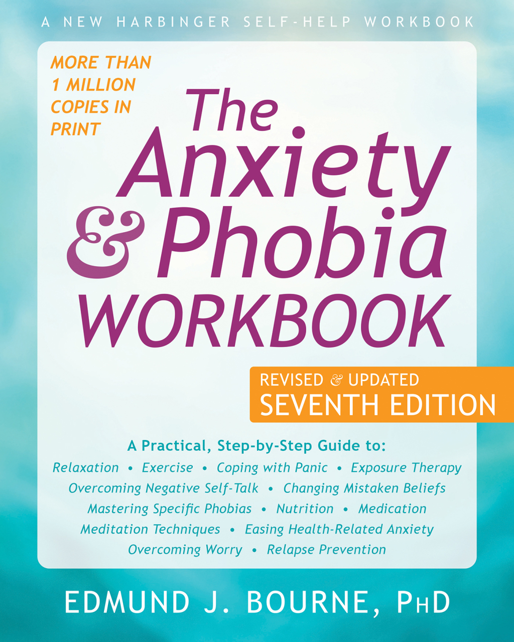 The Anxiety and Phobia Workbook 7th Edition - (PDF/EPUB Version)