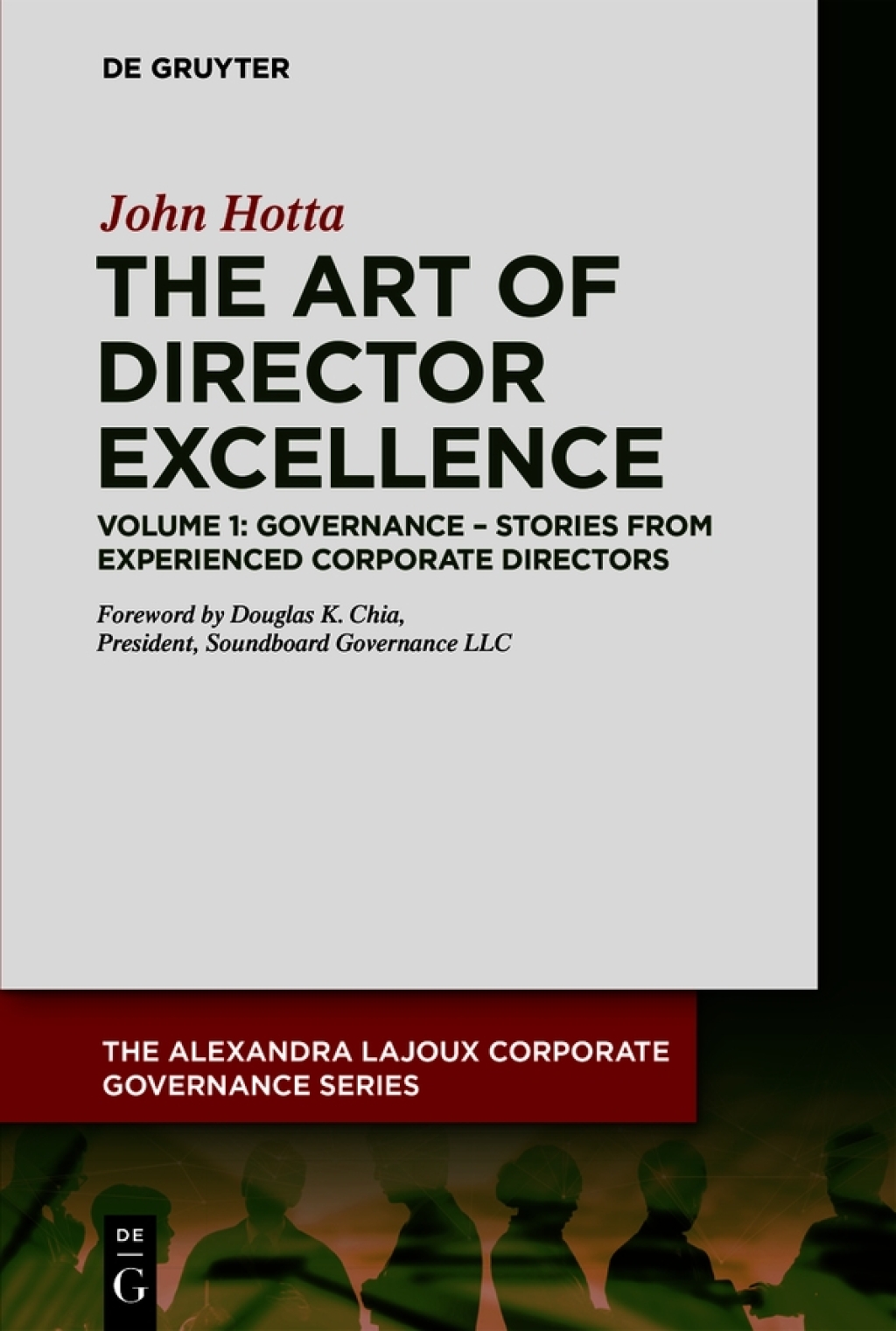 The Art of Director Excellence Volume 1: Governance â€“ Stories from Experienced Corporate Directors 1st Edition - (PDF/EPUB Version)