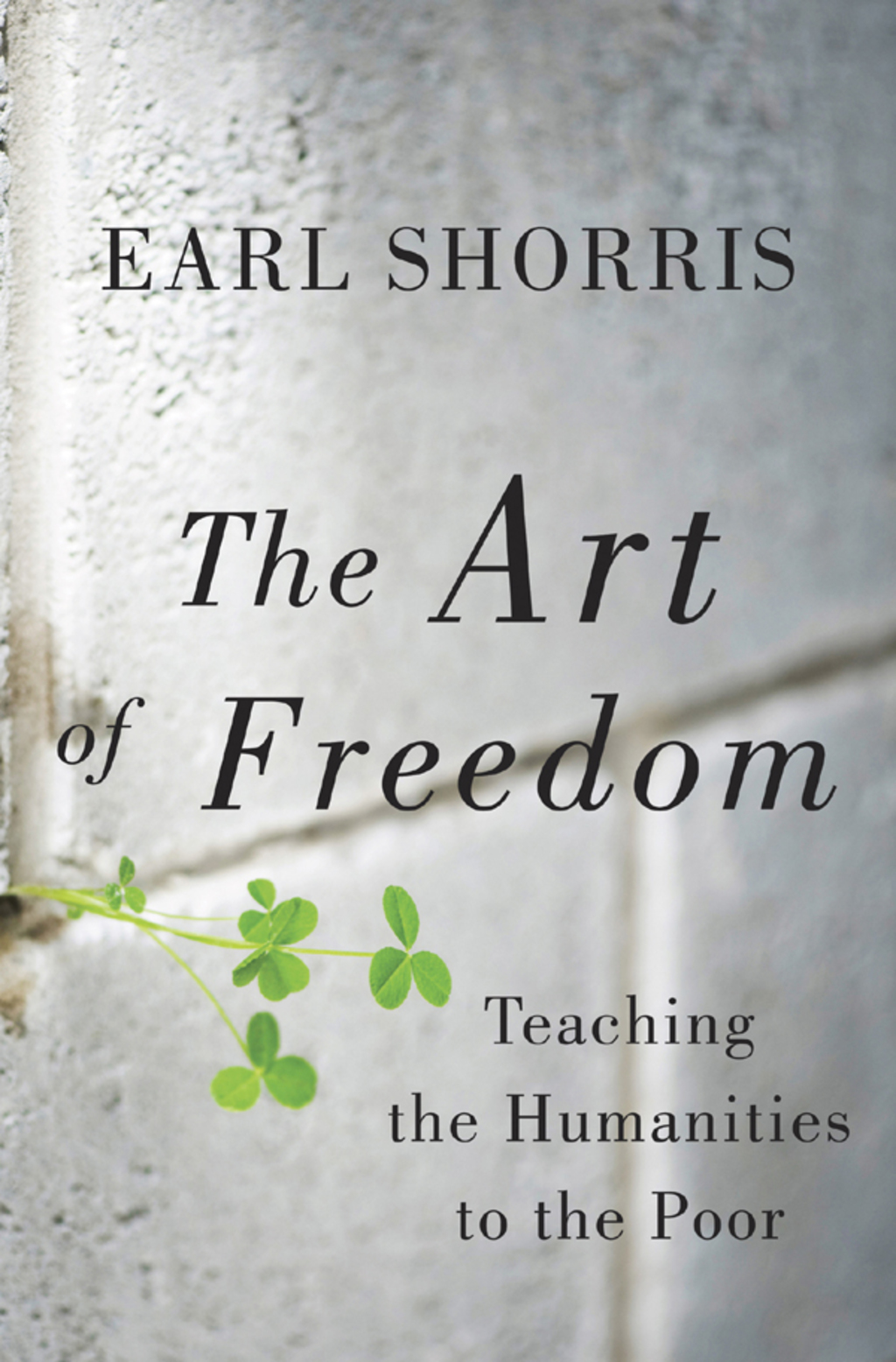 The Art of Freedom: Teaching the Humanities to the Poor - (PDF/EPUB Version)