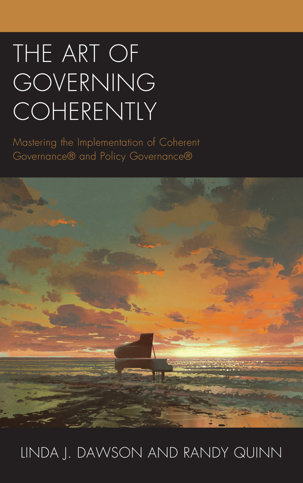 The Art of Governing Coherently Mastering the Implementation of Coherent GovernanceÂ® and Policy GovernanceÂ® - (PDF/EPUB Version)