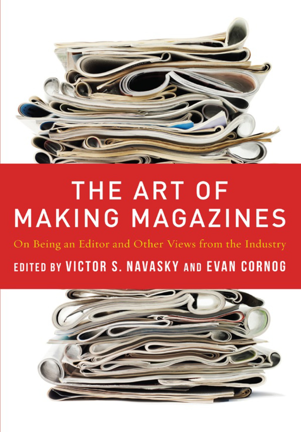 The Art of Making Magazines On Being an Editor and Other Views from the Industry - (PDF/EPUB Version)