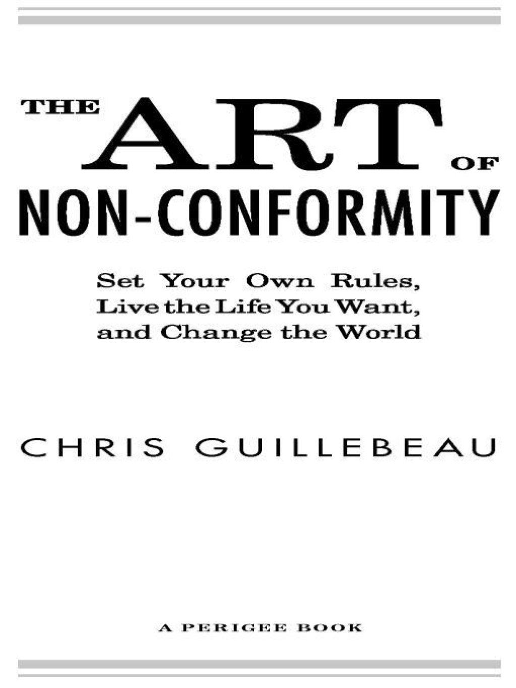 The Art of Non-Conformity Set Your Own Rules, Live the Life You Want, and Change the World - (PDF/EPUB Version)
