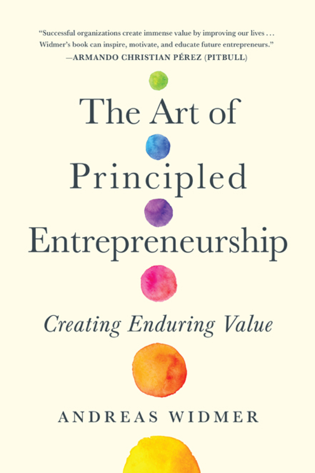 The Art of Principled Entrepreneurship Creating Enduring Value - (PDF/EPUB Version)