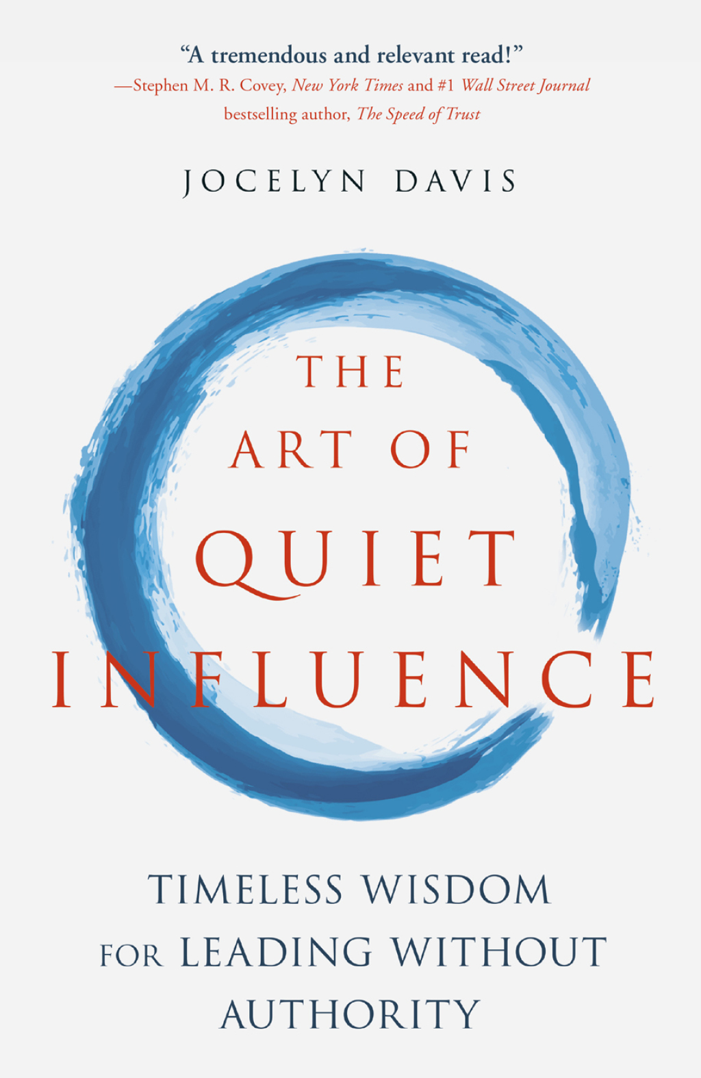 The Art of Quiet Influence Timeless Wisdom for Leading without Authority - (PDF/EPUB Version)