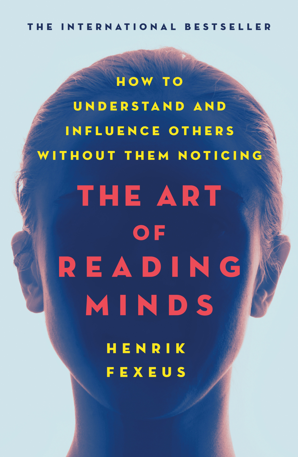The Art of Reading Minds How to Understand and Influence Others Without Them Noticing - (PDF/EPUB Version)