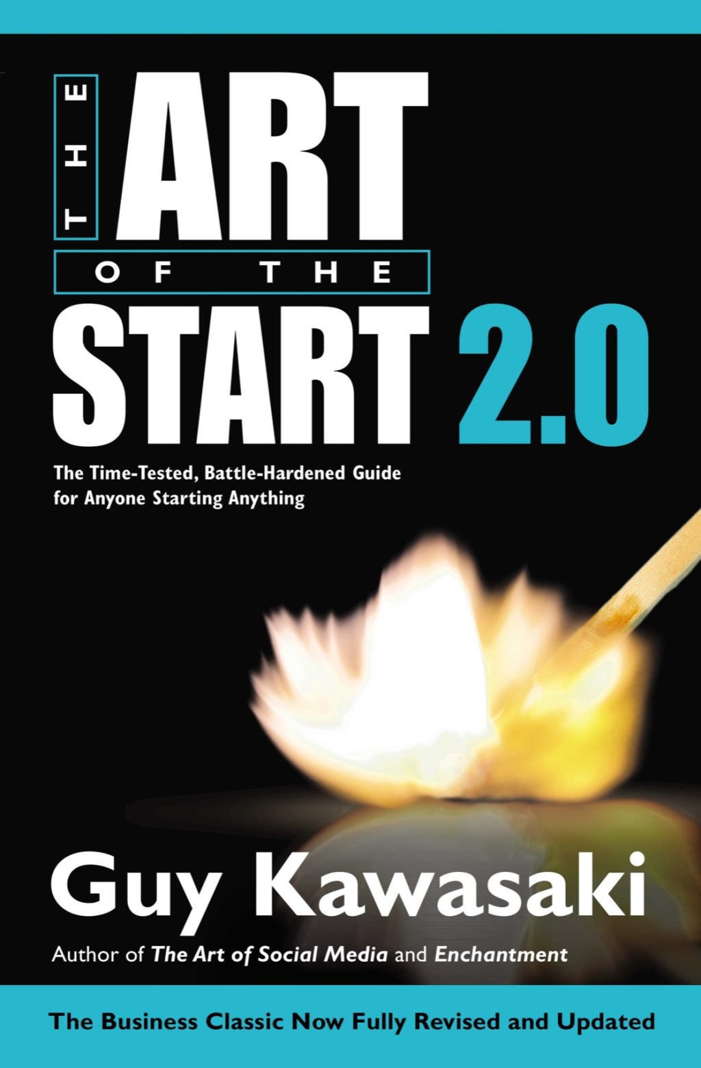 The Art of the Start 2.0 The Time-Tested, Battle-Hardened Guide for Anyone Starting Anything - (PDF/EPUB Version)