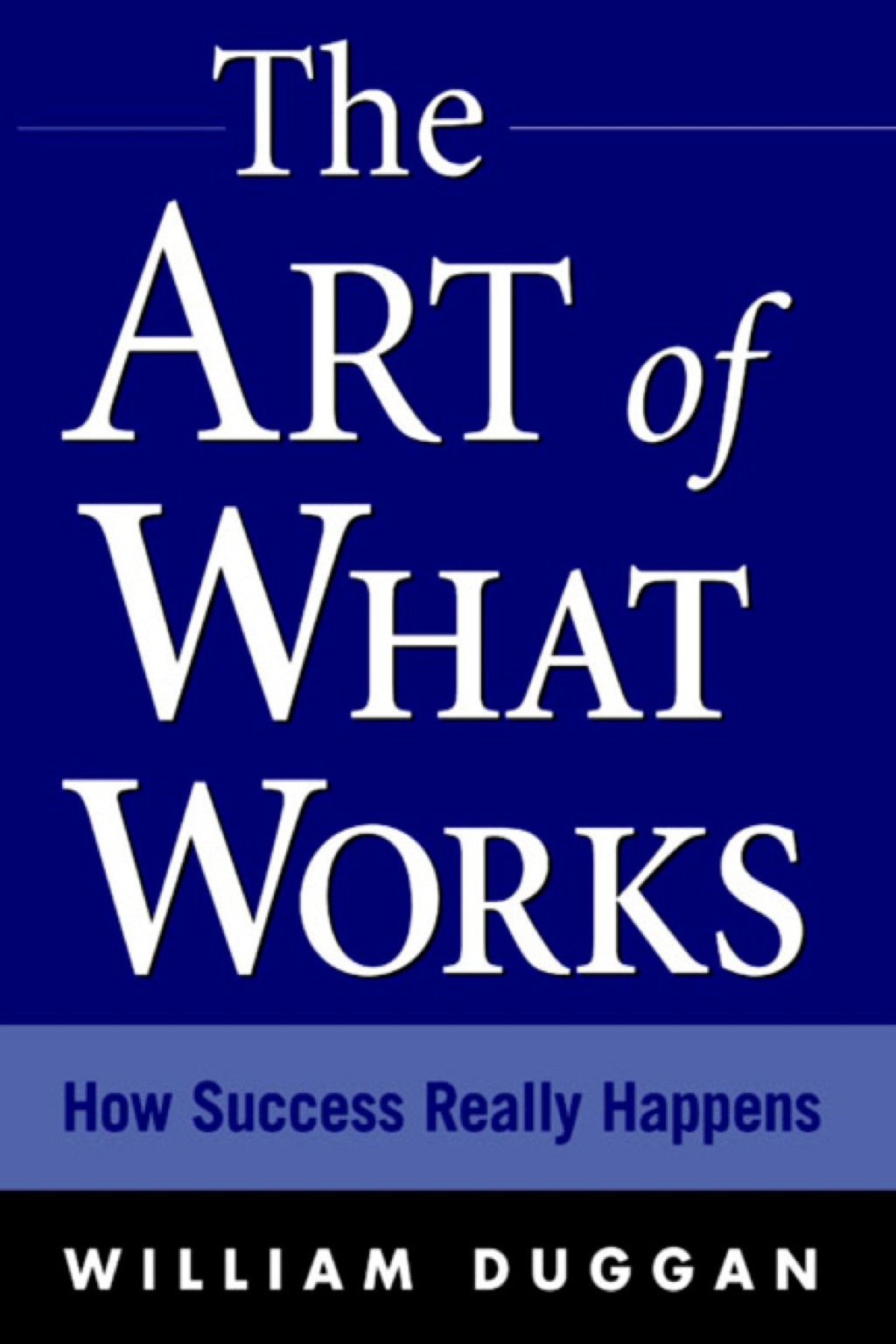 The Art of What Works 1st Edition - (PDF/EPUB Version)