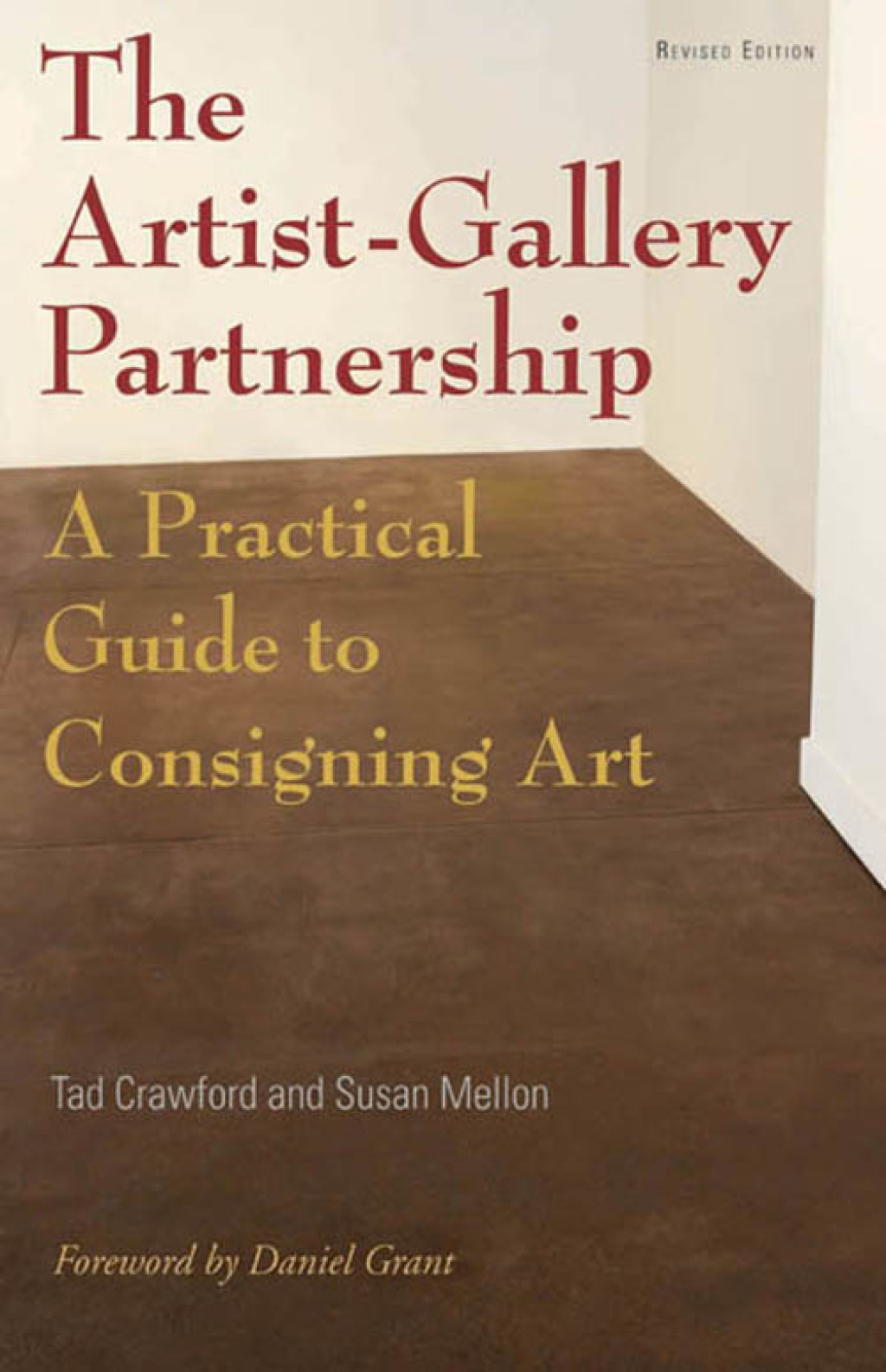 The Artist-Gallery Partnership A Practical Guide to Consigning Art - (PDF/EPUB Version)
