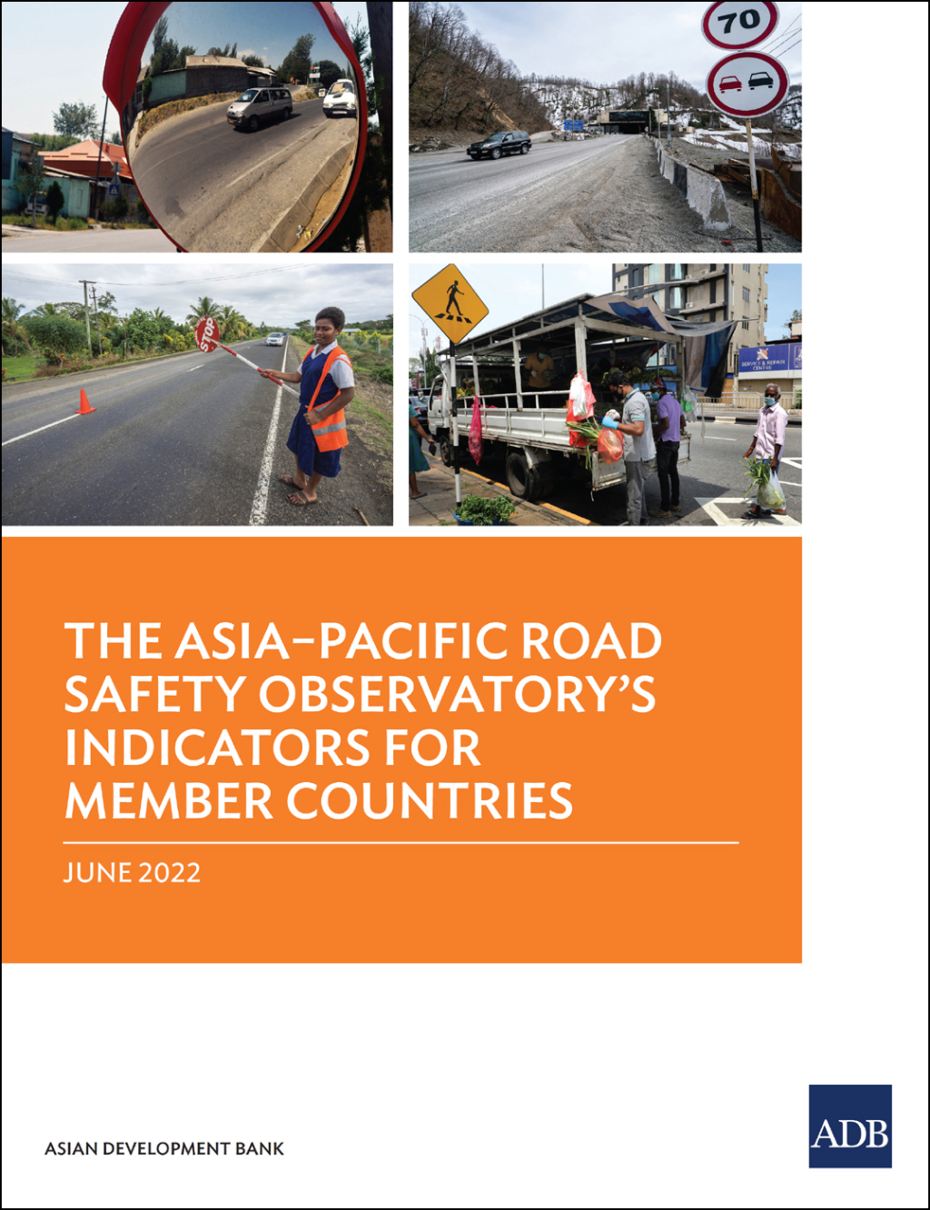 The Asiaâ€“Pacific Road Safety Observatoryâ€™s Indicators for Member Countries - (PDF/EPUB Version)