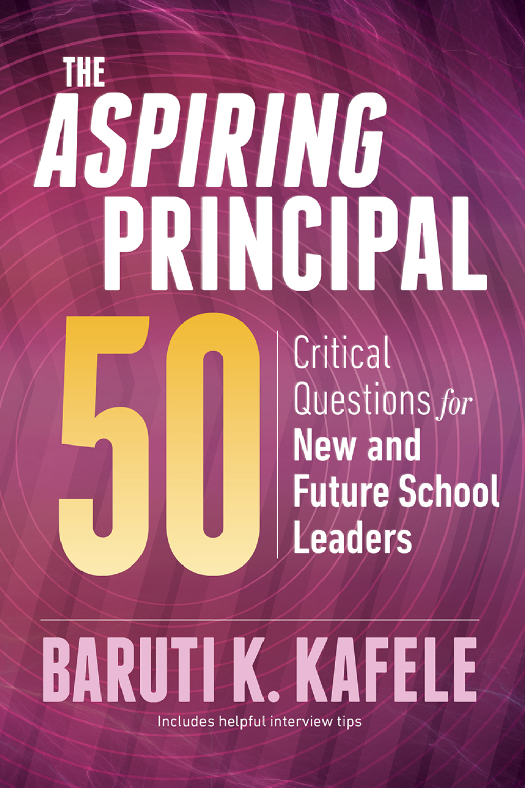 The Aspiring Principal 50 Critical Questions for New and Future School Leaders - (PDF/EPUB Version)