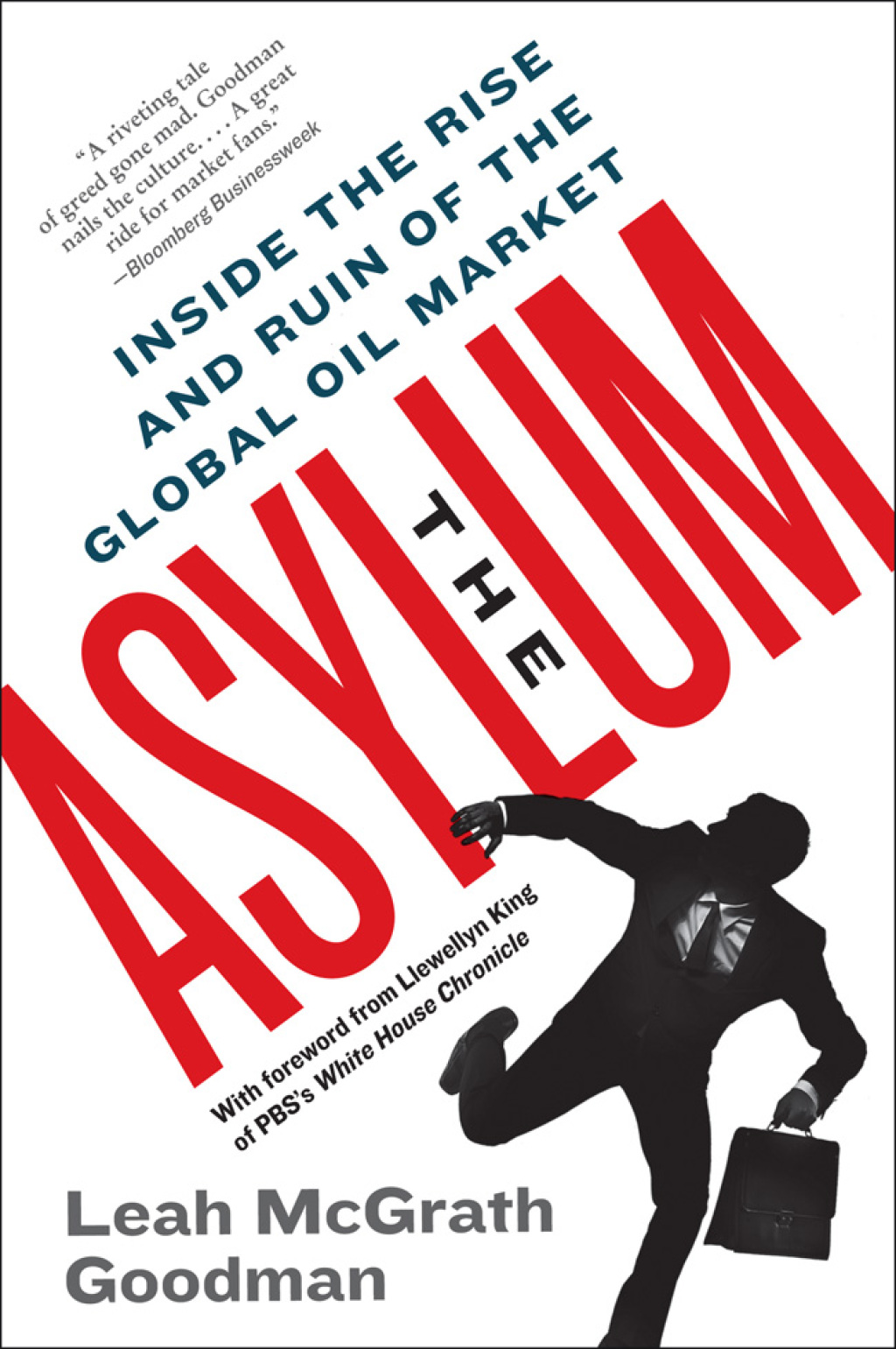 The Asylum Inside the Rise and Ruin of the Global Oil Market - (PDF/EPUB Version)