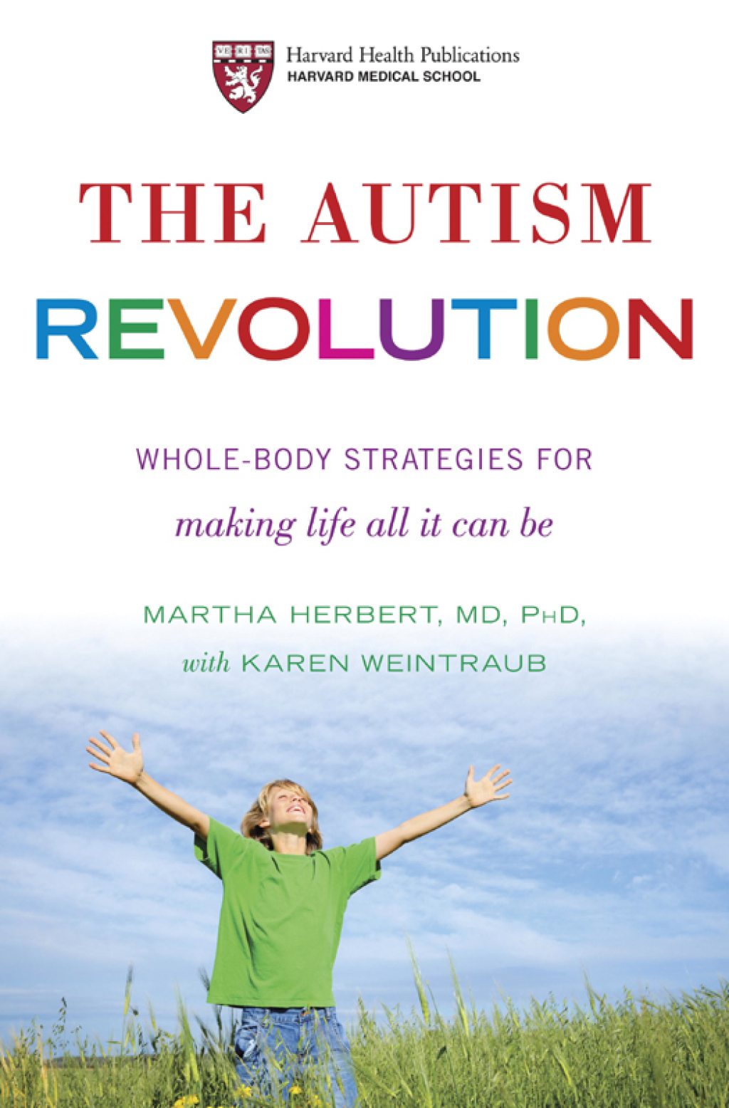 The Autism Revolution Whole-Body Strategies for Making Life All It Can Be - (PDF/EPUB Version)