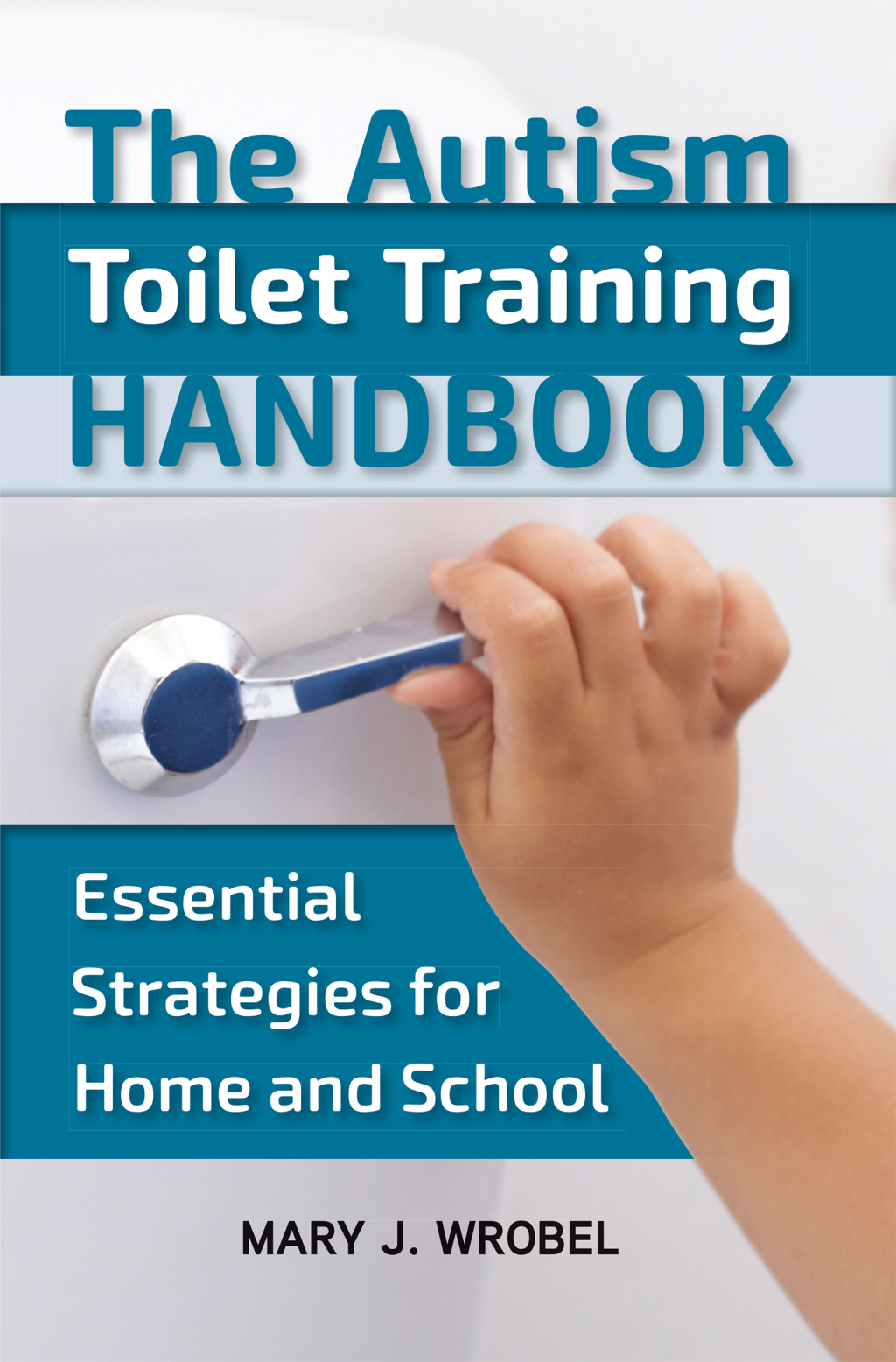 The Autism Toilet Training Handbook Essential Strategies for Home and School - (PDF/EPUB Version)