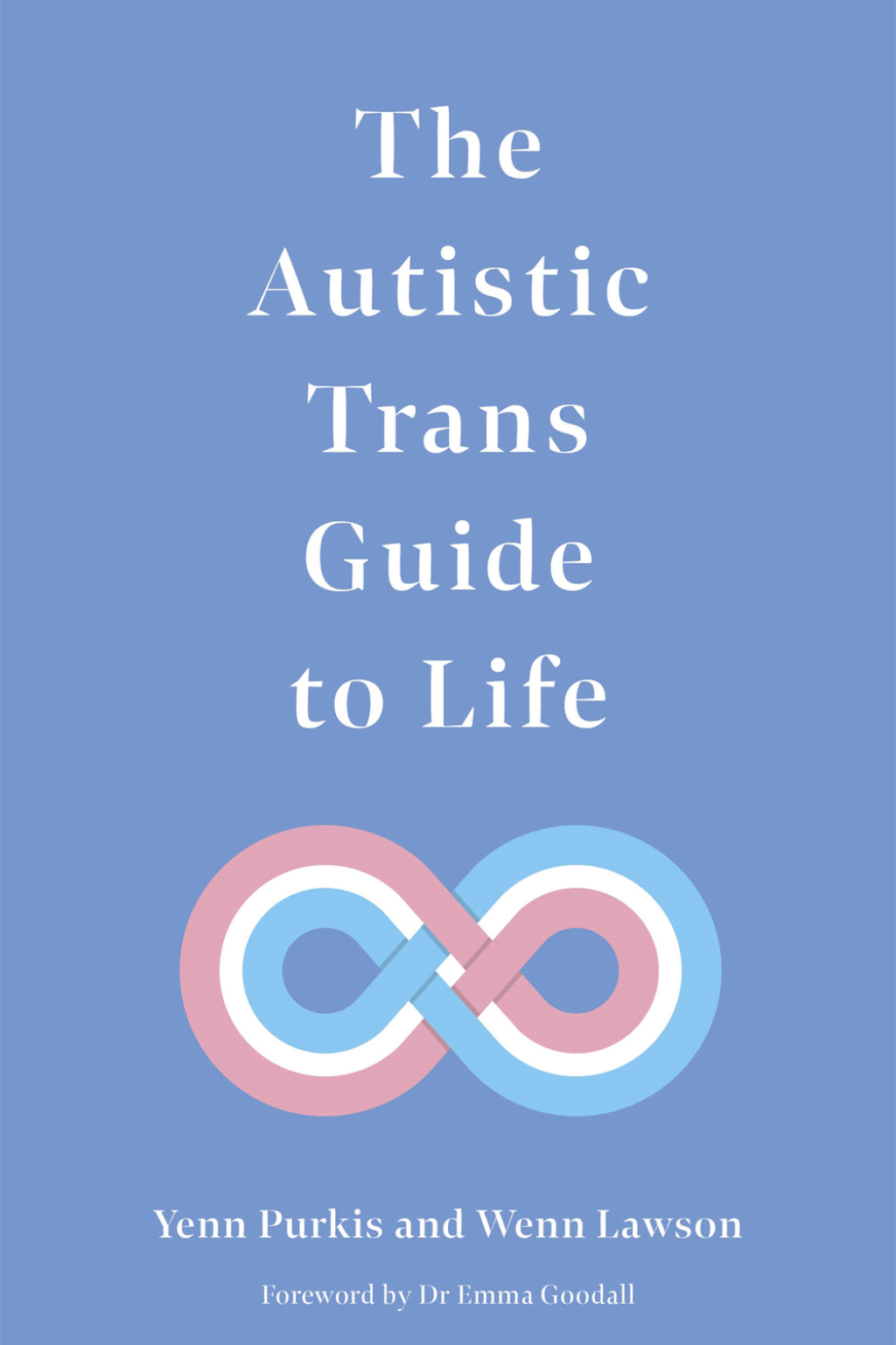 The Autistic Trans Guide to Life - (PDF/EPUB Version)