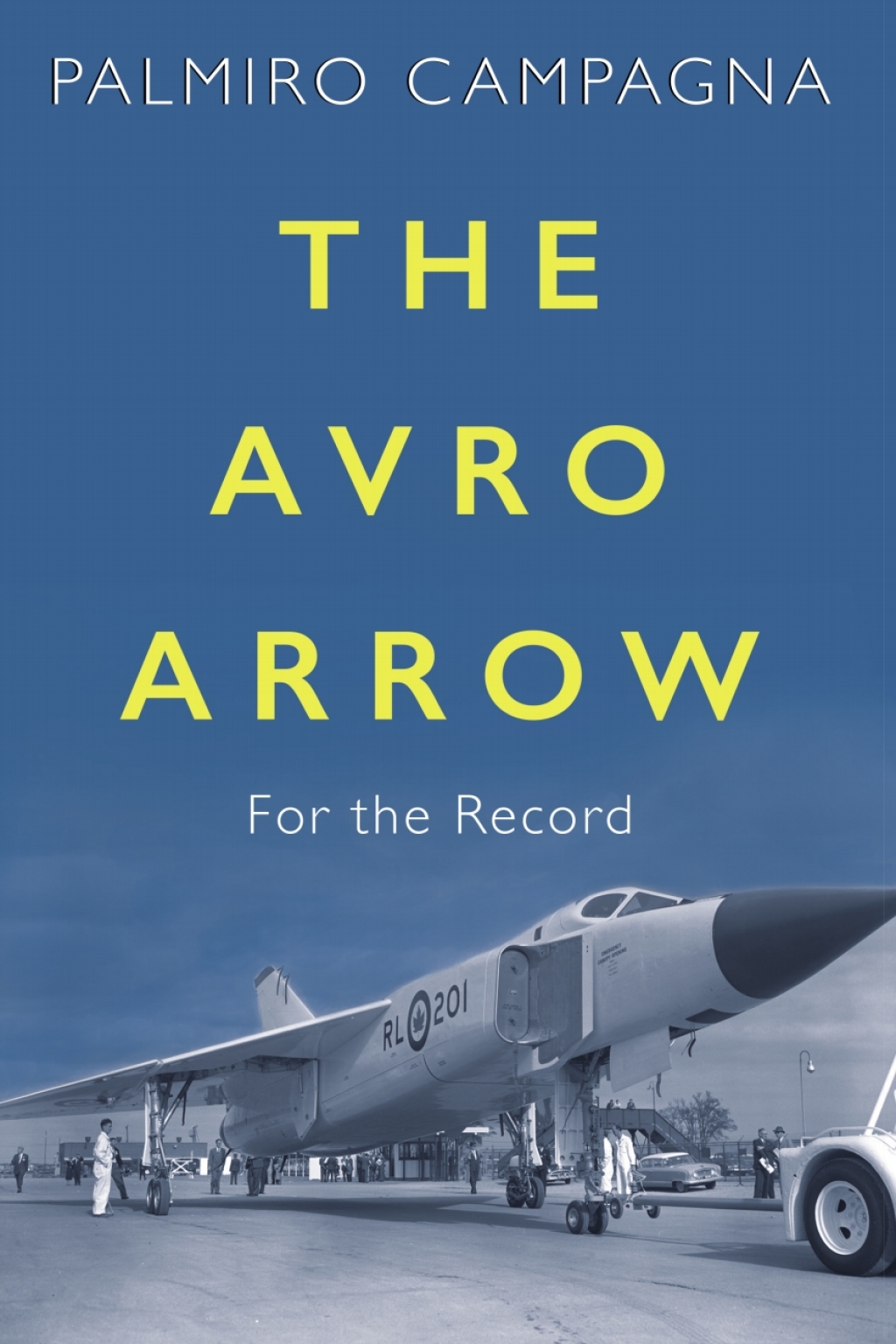 The Avro Arrow For the Record - (PDF/EPUB Version)