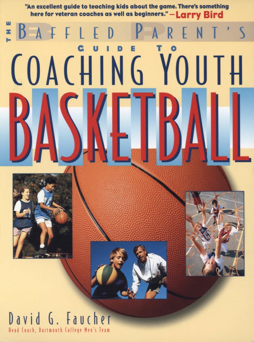 The Baffled Parent's Guide to Coaching Youth Basketball 1st Edition - (PDF/EPUB Version)