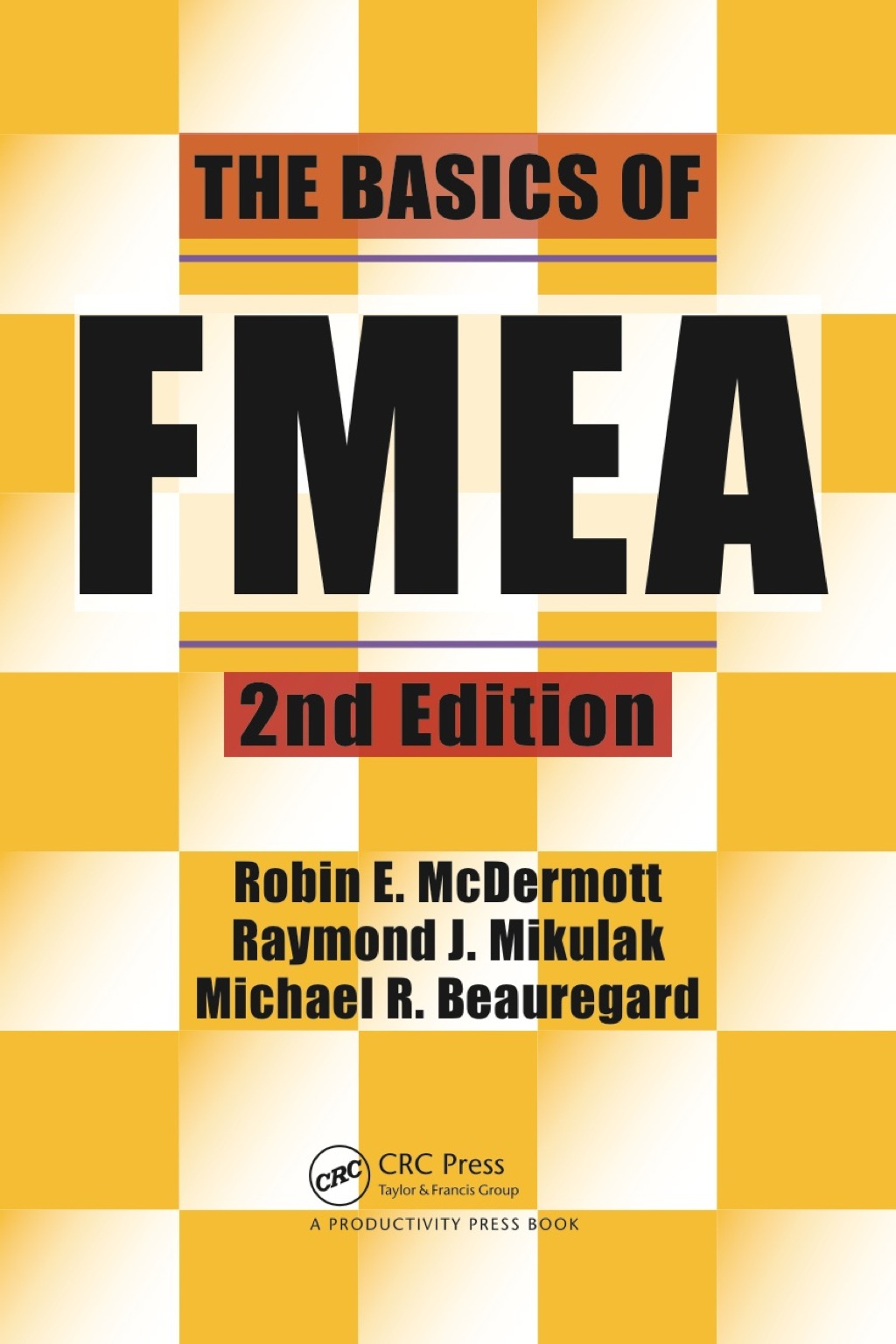 The Basics of FMEA 2nd Edition - (PDF/EPUB Version)