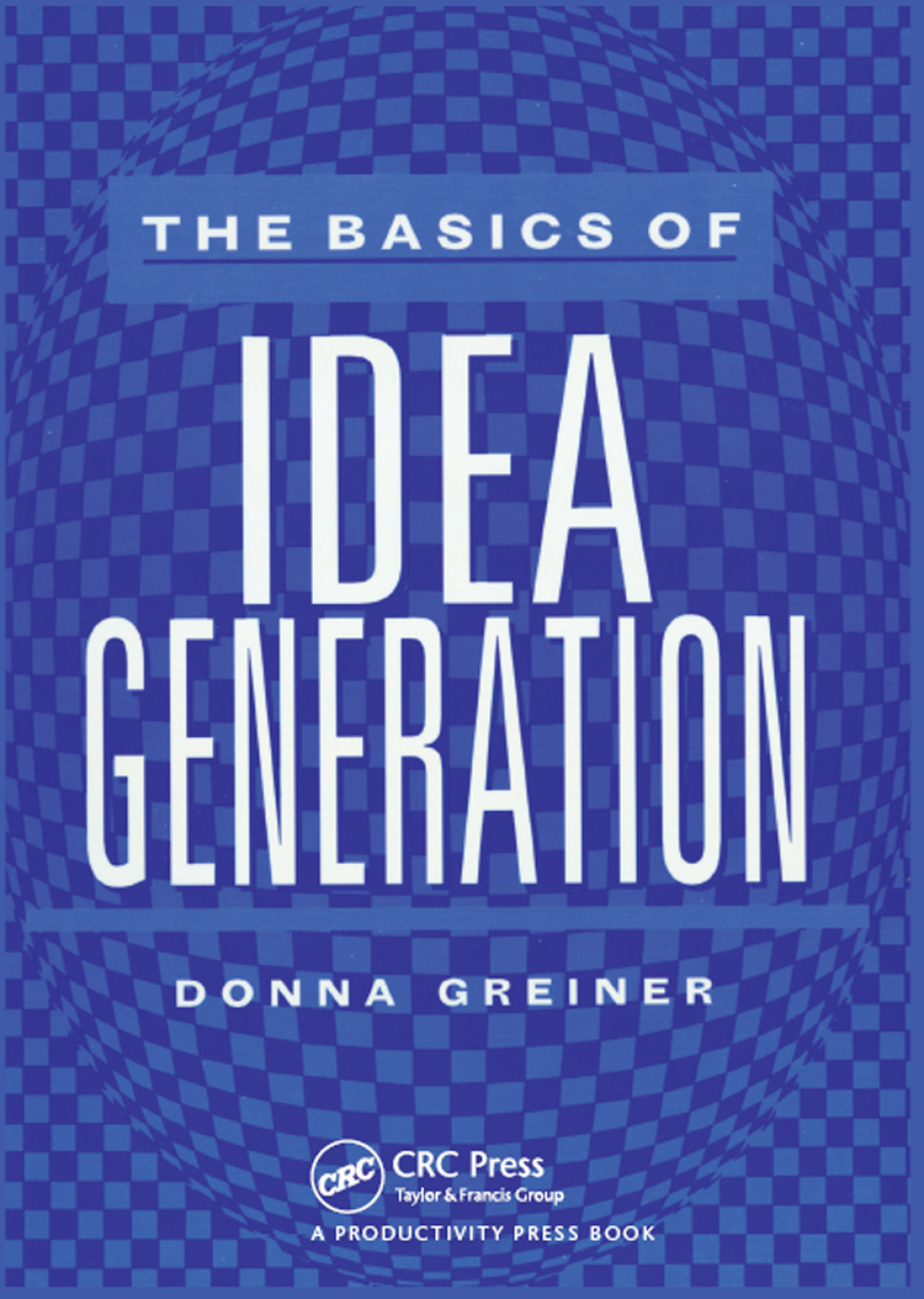 The Basics of Idea Generation 1st Edition - (PDF/EPUB Version)