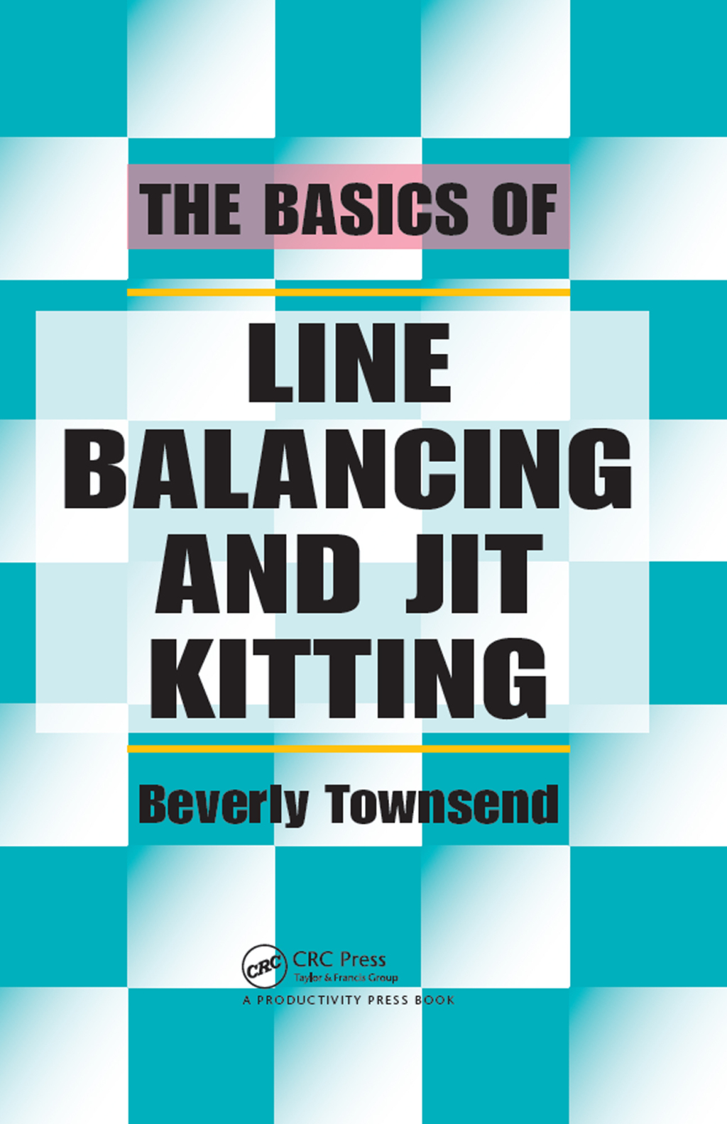 The Basics of Line Balancing and JIT Kitting 1st Edition - (PDF/EPUB Version)