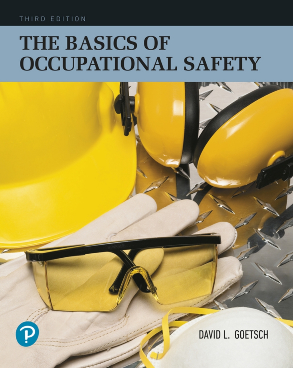 The Basics of Occupational Safety (Pearson+) 3rd Edition â€“ PDF/EPUB Version Downloadable