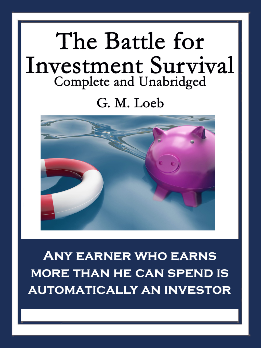 The Battle for Investment Survival Complete and Unabridged - (PDF/EPUB Version)