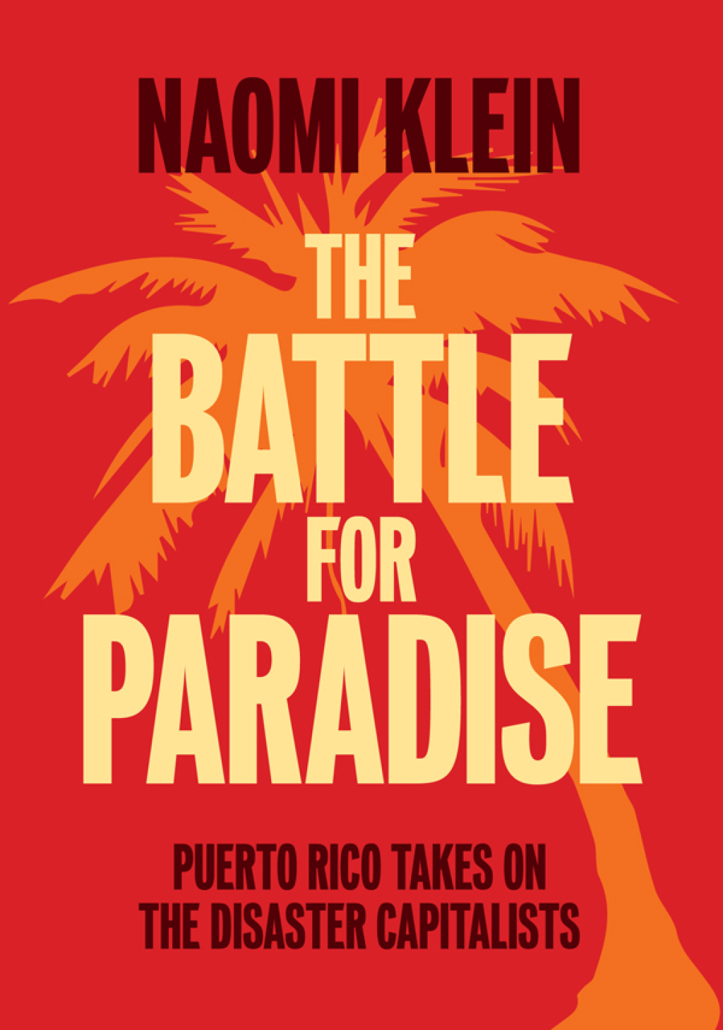 The Battle for Paradise Puerto Rico Takes on the Disaster Capitalists - (PDF/EPUB Version)