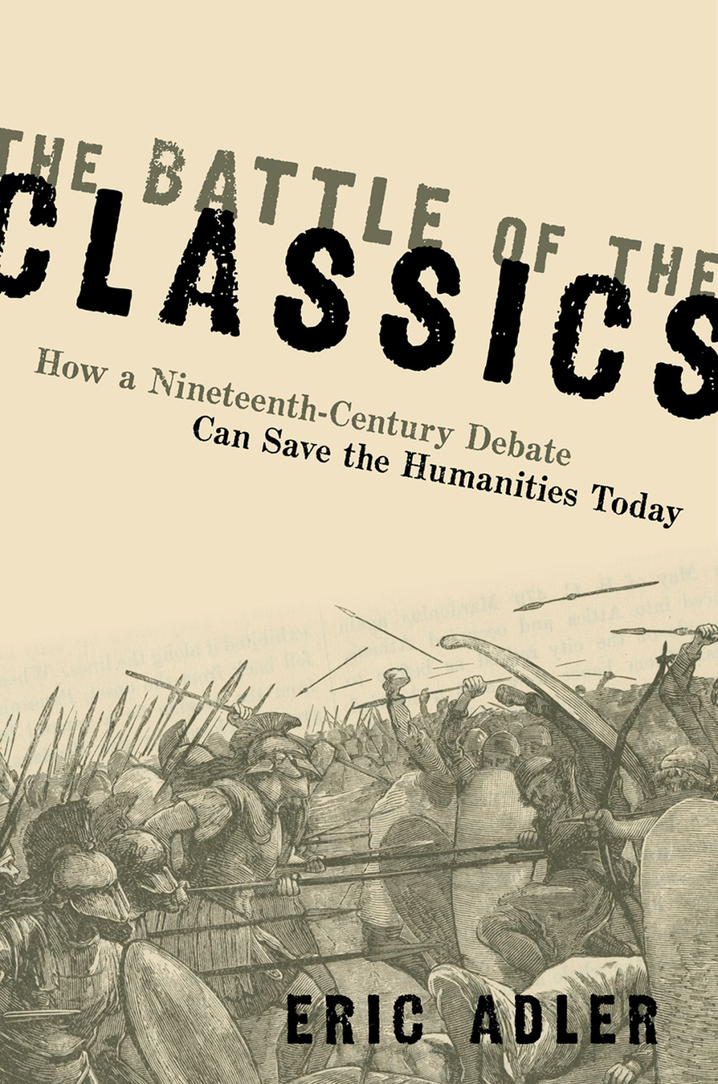 The Battle of the Classics How a Nineteenth-Century Debate Can Save the Humanities Today 1st Edition - (PDF/EPUB Version)